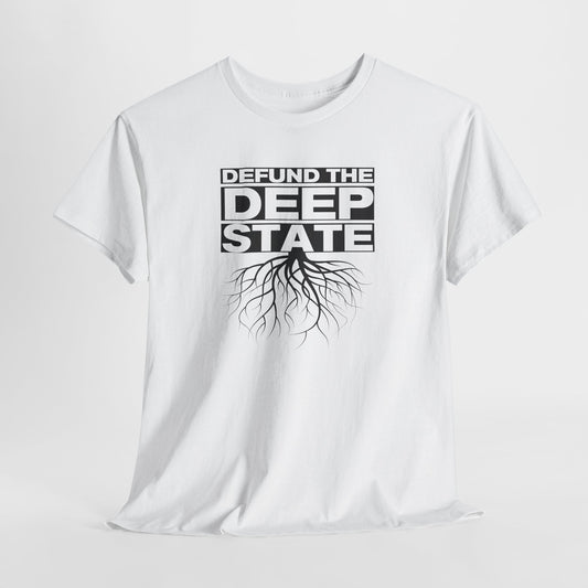 Defund The Deep State T-Shirt