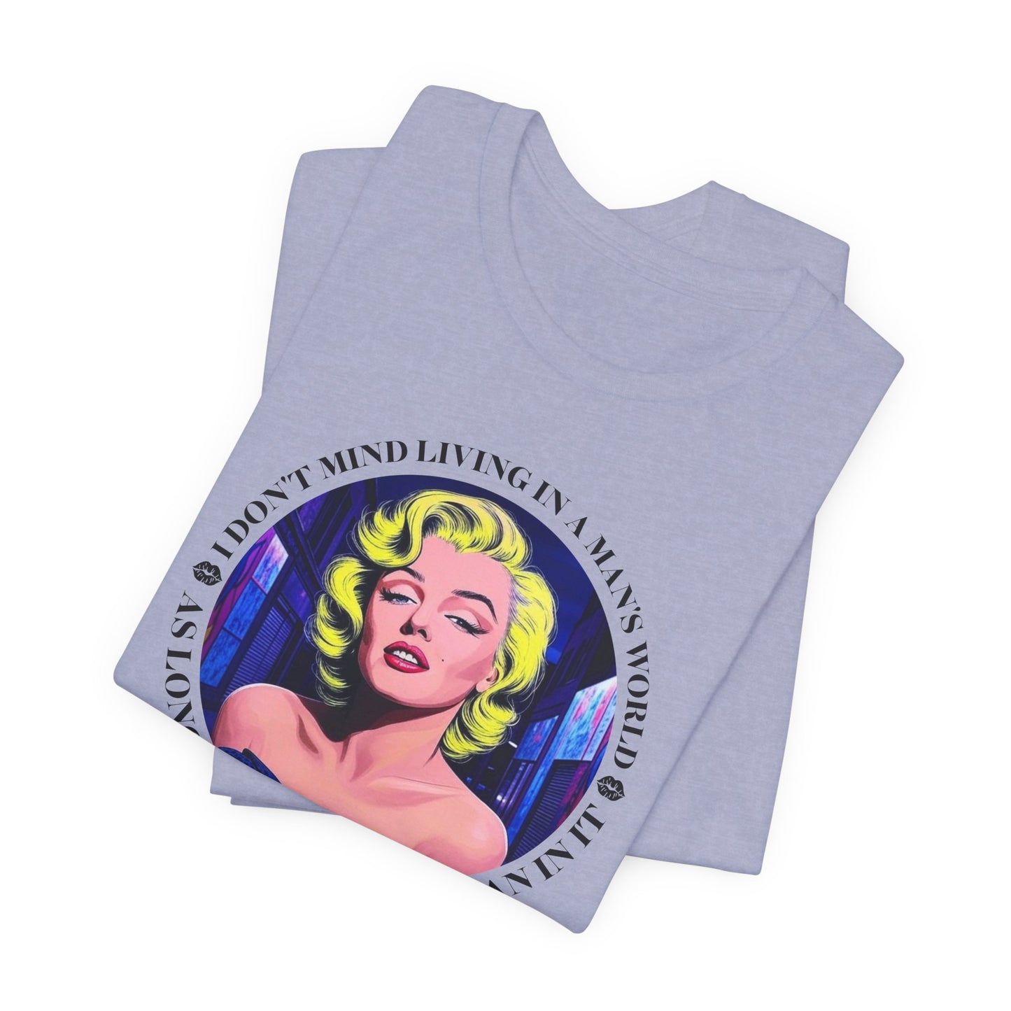 Marilyn Monroe Living In A Man's World T-Shirt - Bold Quote Tee