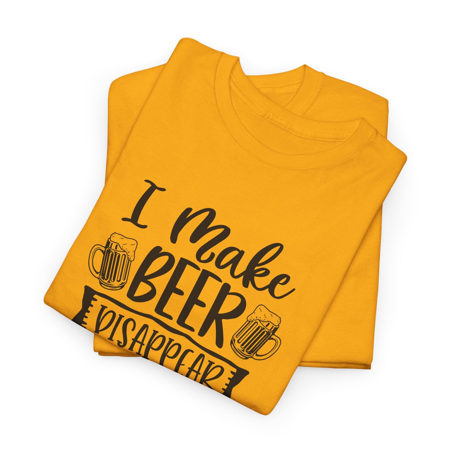 I Make Beer Disappear T-Shirt - Funny Superpower Graphic