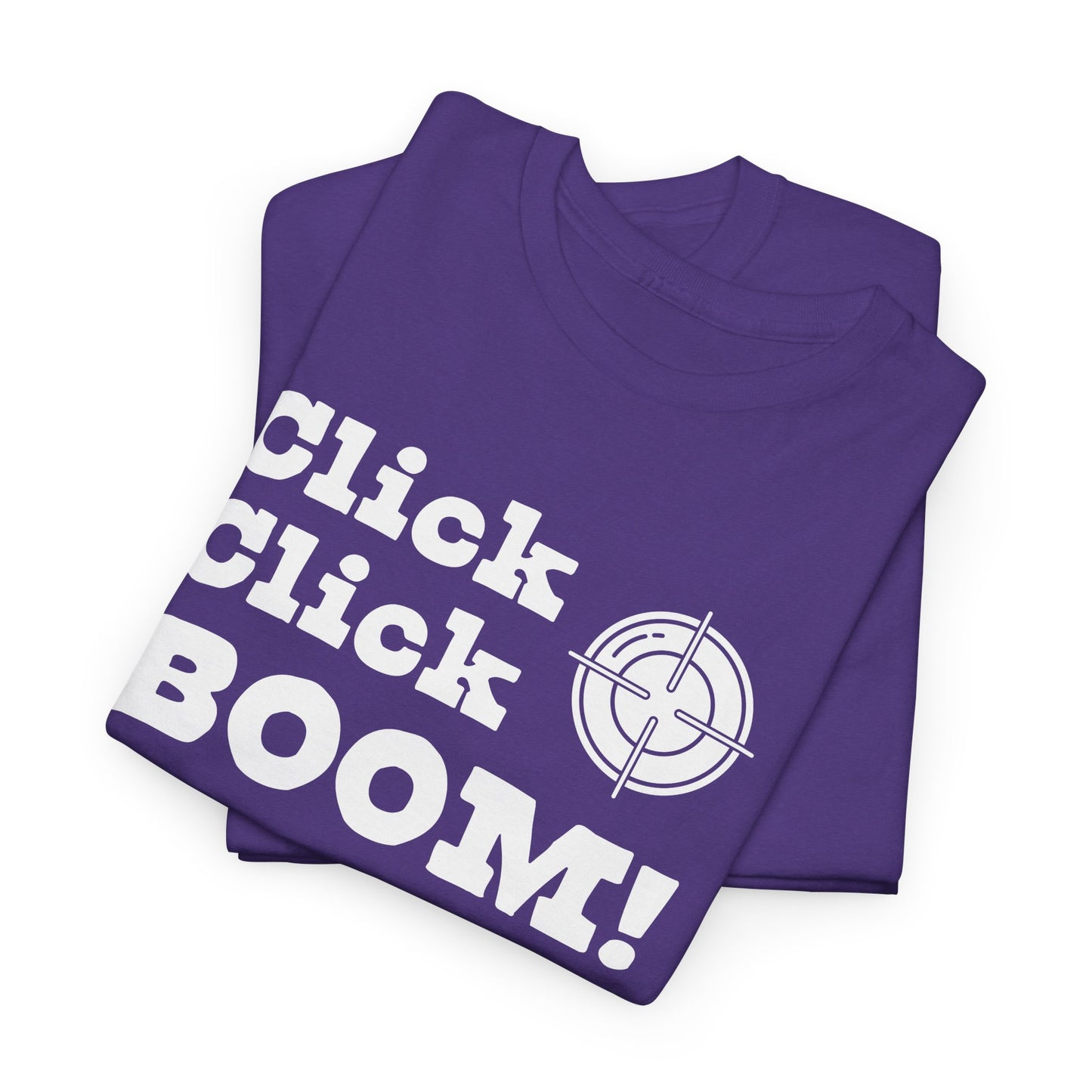 Click Click Boom T-Shirt - Gun Sight Graphic Tee