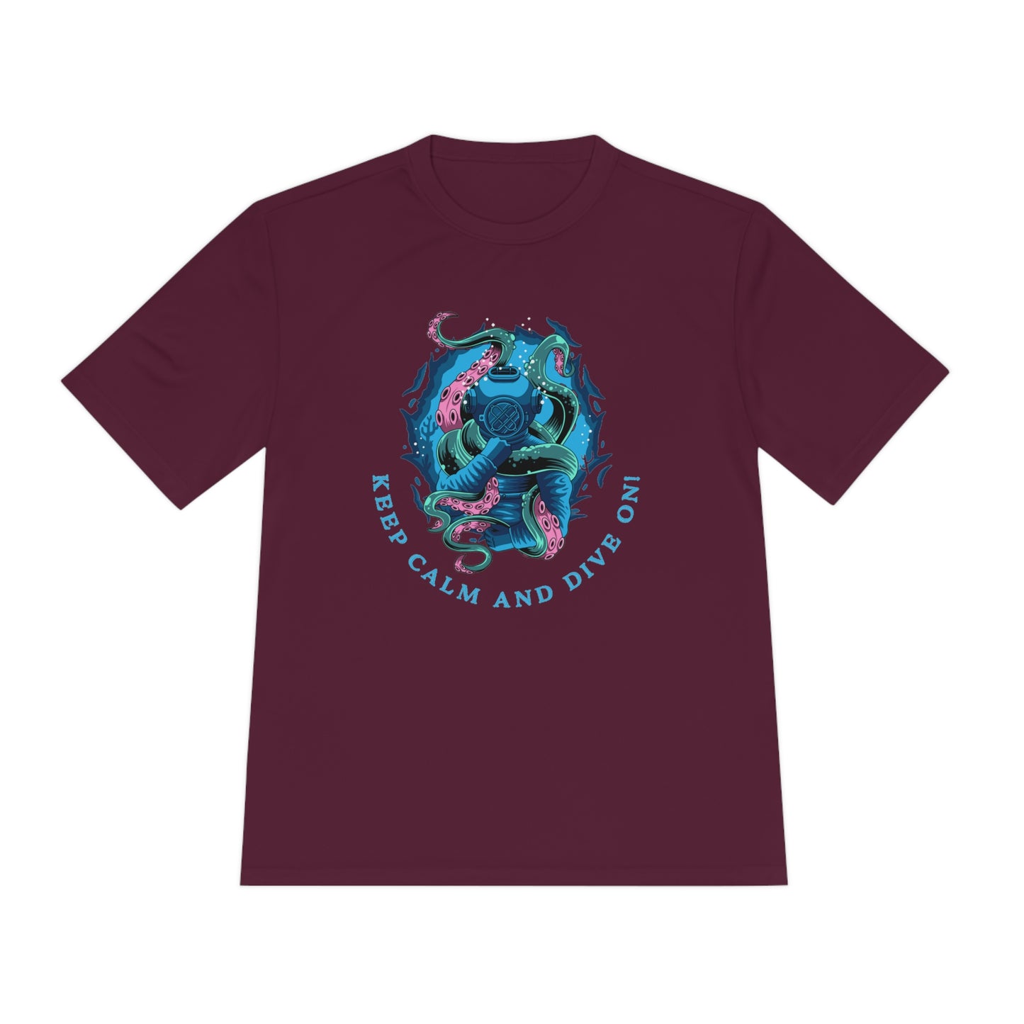 Keep Calm and Dive On Moisture Wicking T-Shirt - Scuba Tee