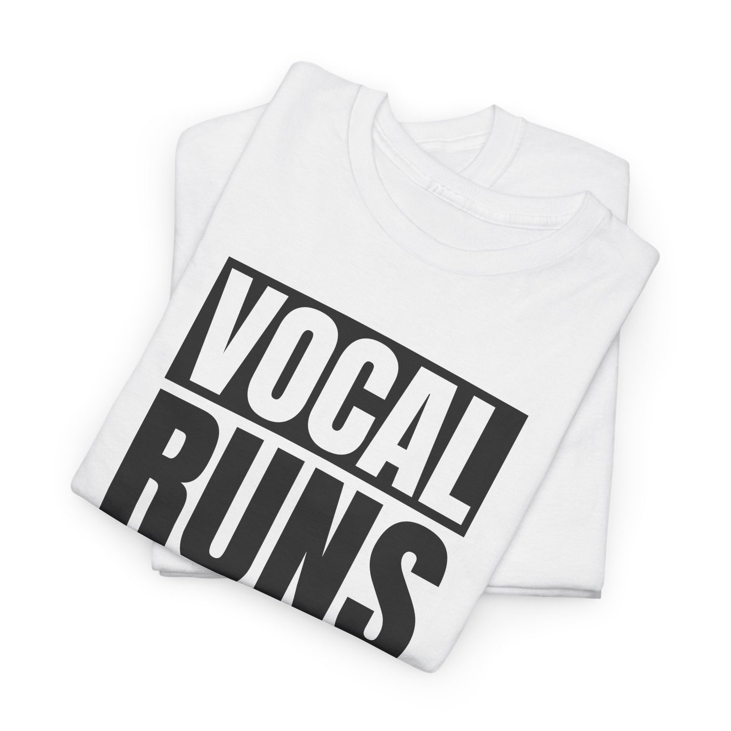Vocal Runs Matter T-Shirt - Singer Swagger Design
