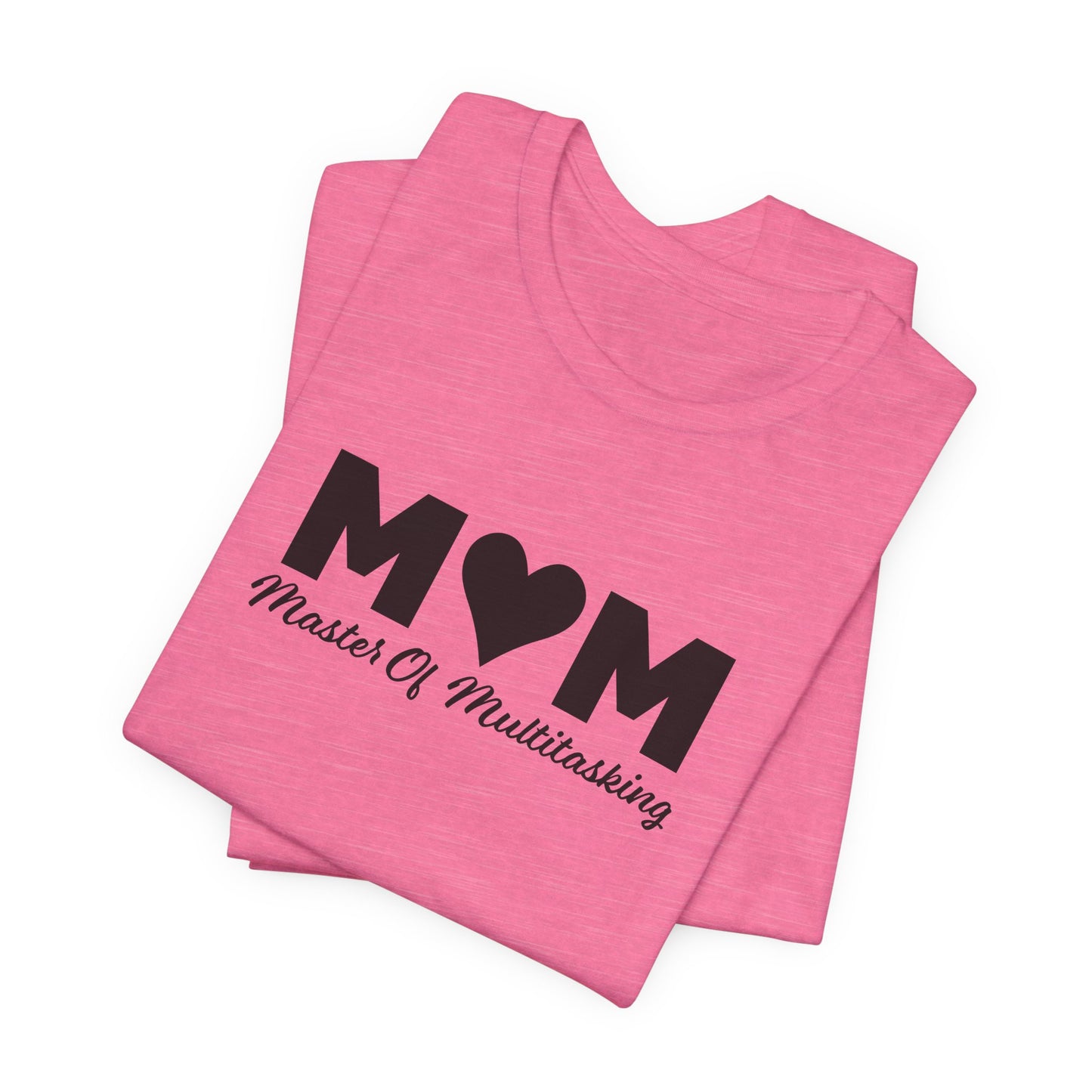 Master Multitasking Tee - Mom Power Look
