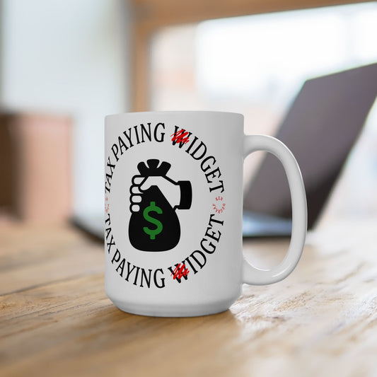 Tax Paying Widget Mug