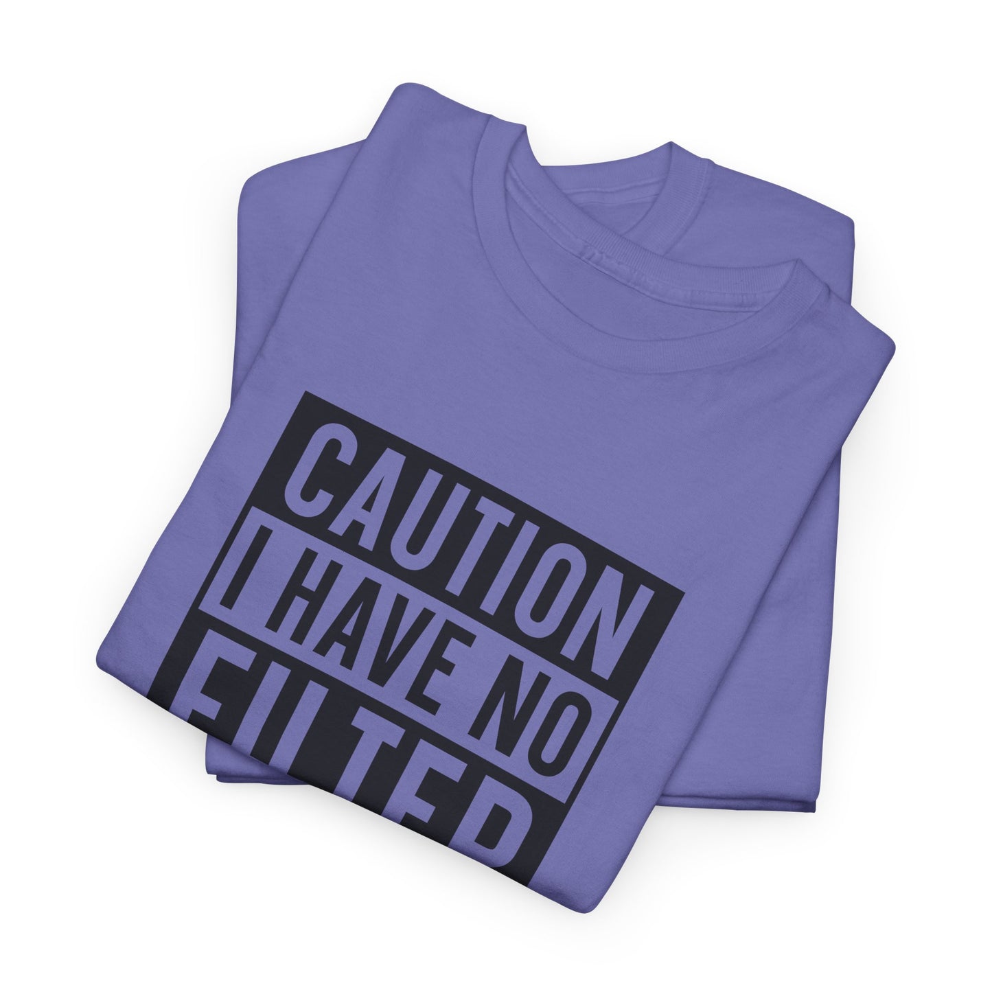 Caution No Filter Graphic T-Shirt