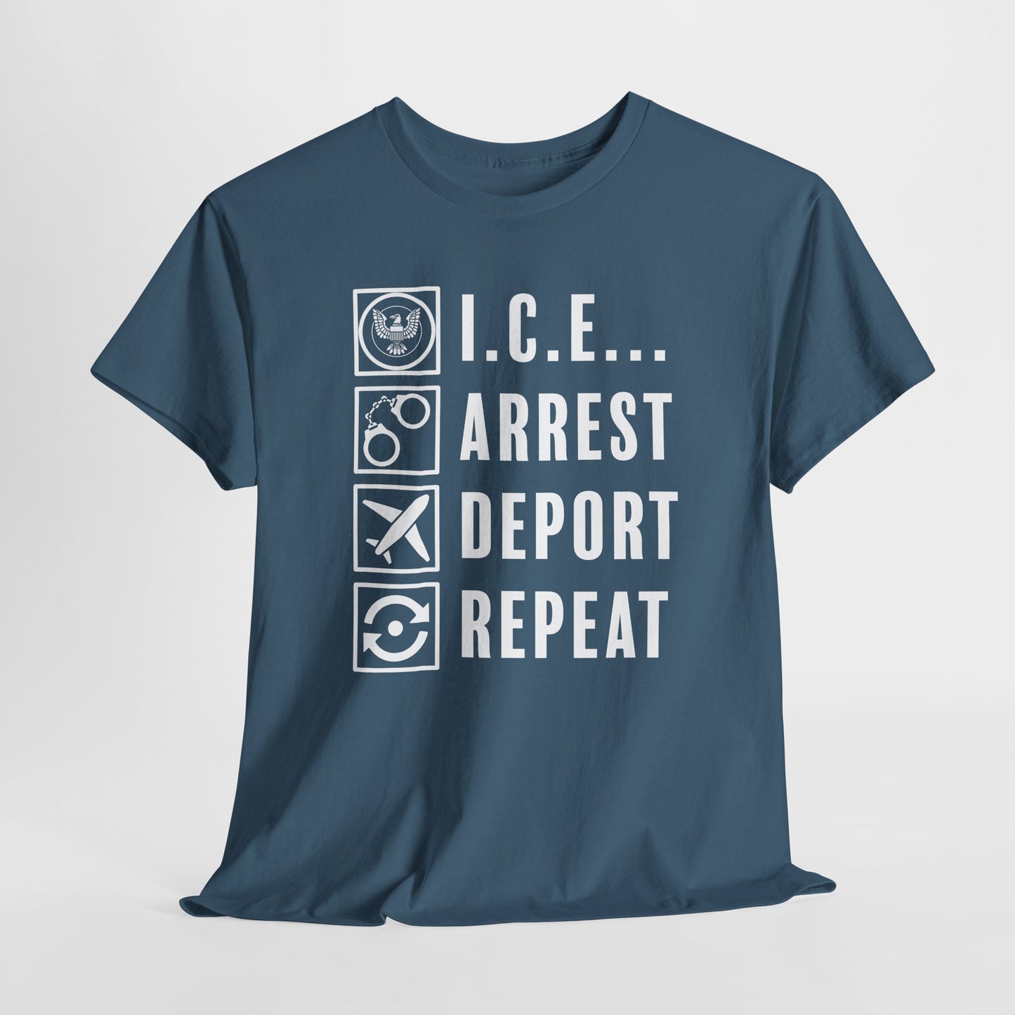 ICE Arrest Deport Repeat T-Shirt - Bold Immigration Tee