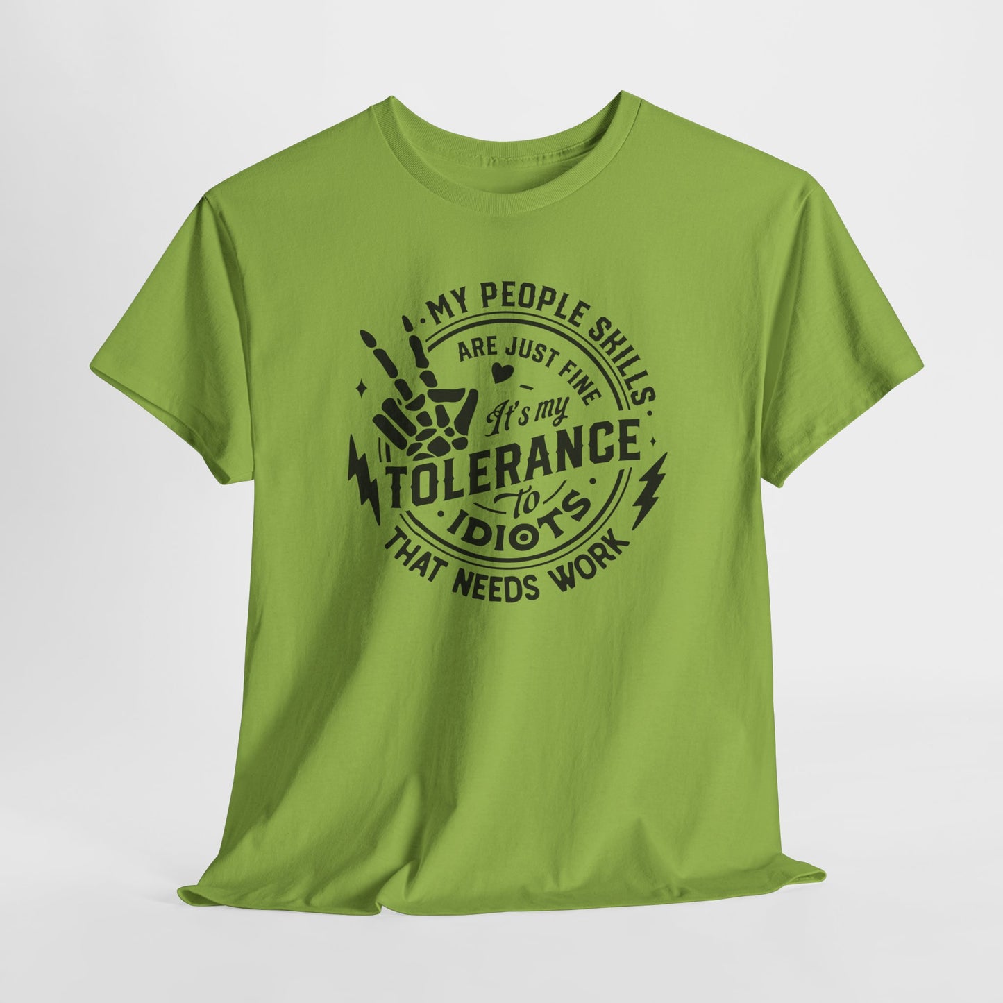 Tolerance To Idiots T-Shirt - Funny People Skills Tee