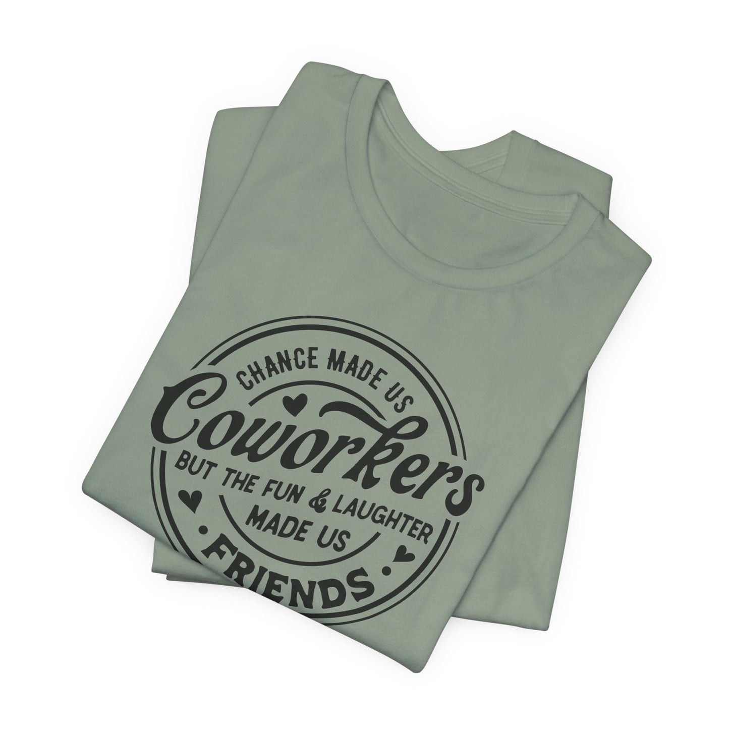 Coworkers to Friends T-Shirt - Fun Bond Tee