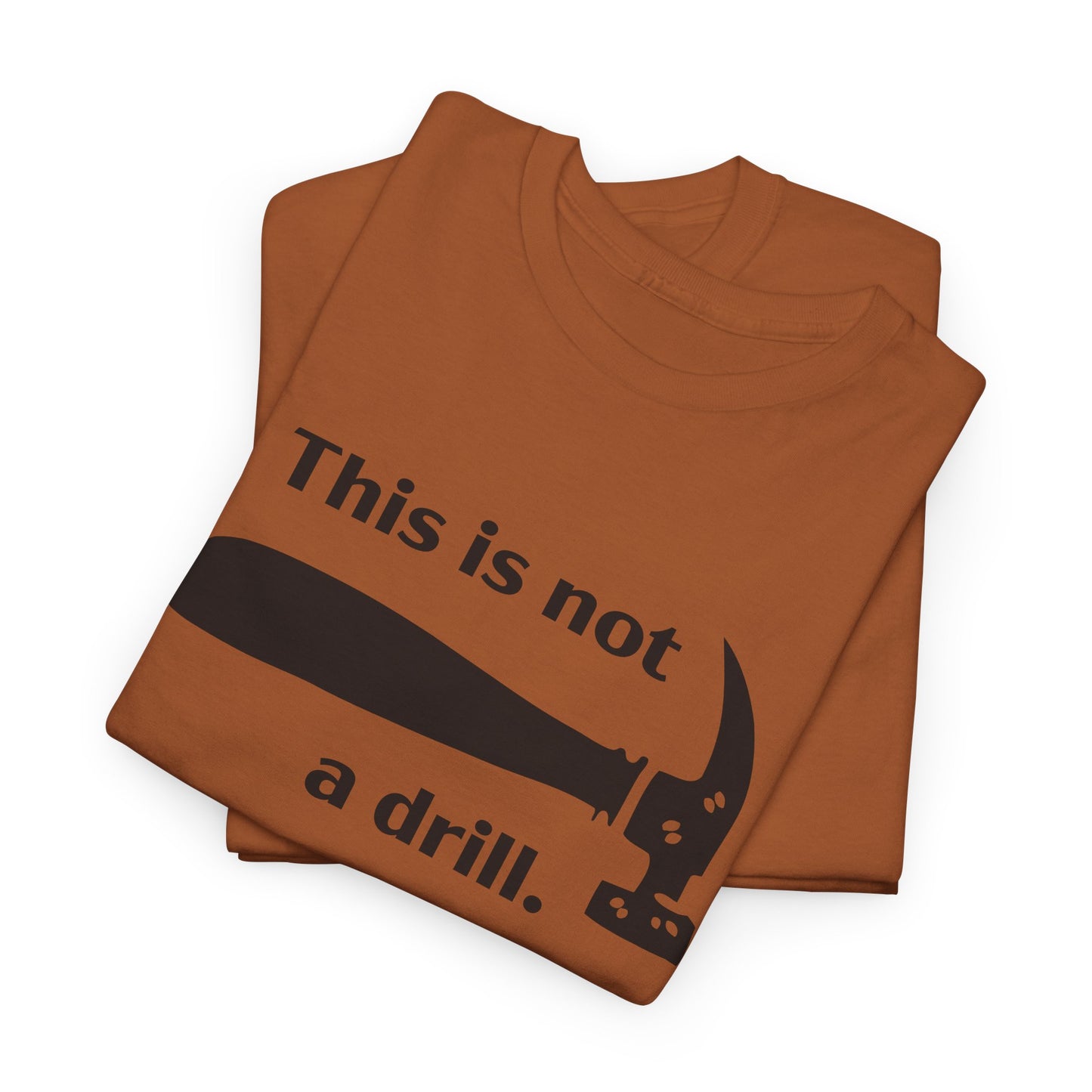 Hammer Graphic T-Shirt - This Is Not a Drill