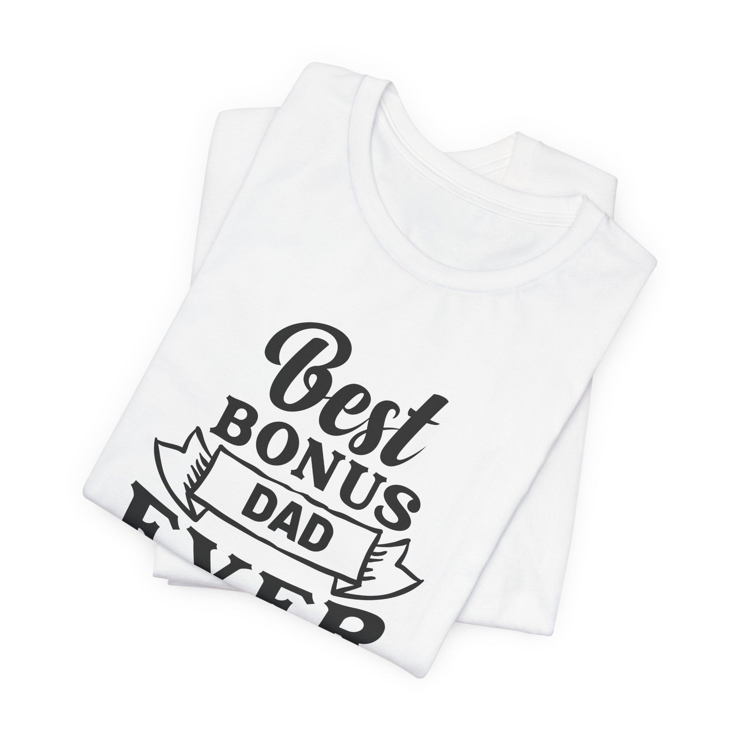 Best Bonus Dad Ever Stepdad Tee