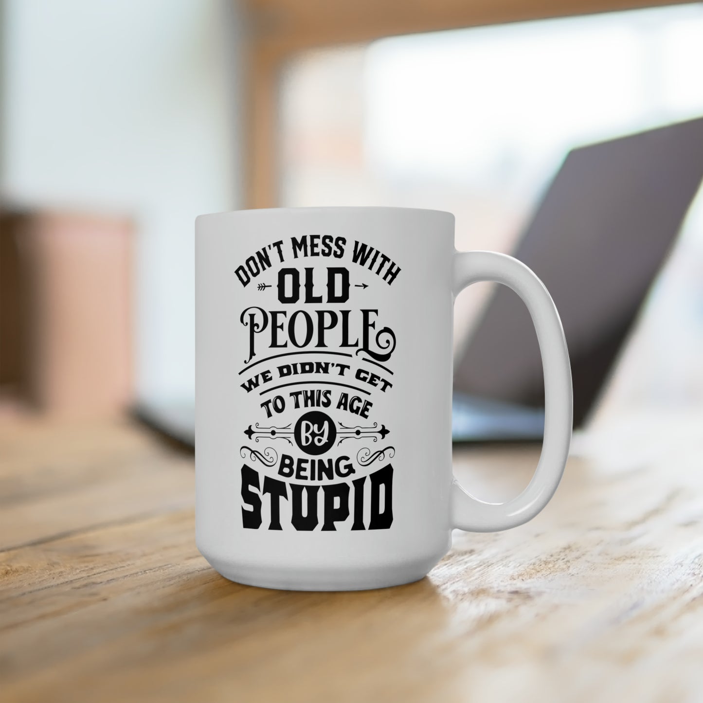 Old People Ceramic Mug For Aging Coffee Cup For Funny Sarcastic Birthday Gift