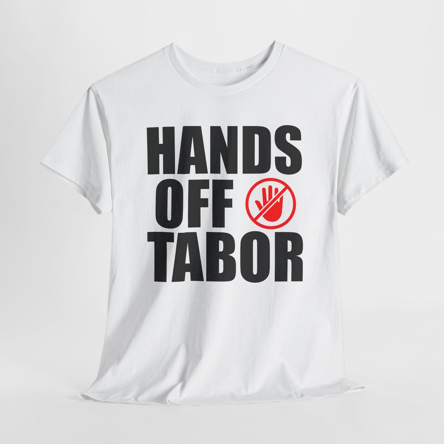 Hands Off TABOR T-Shirt