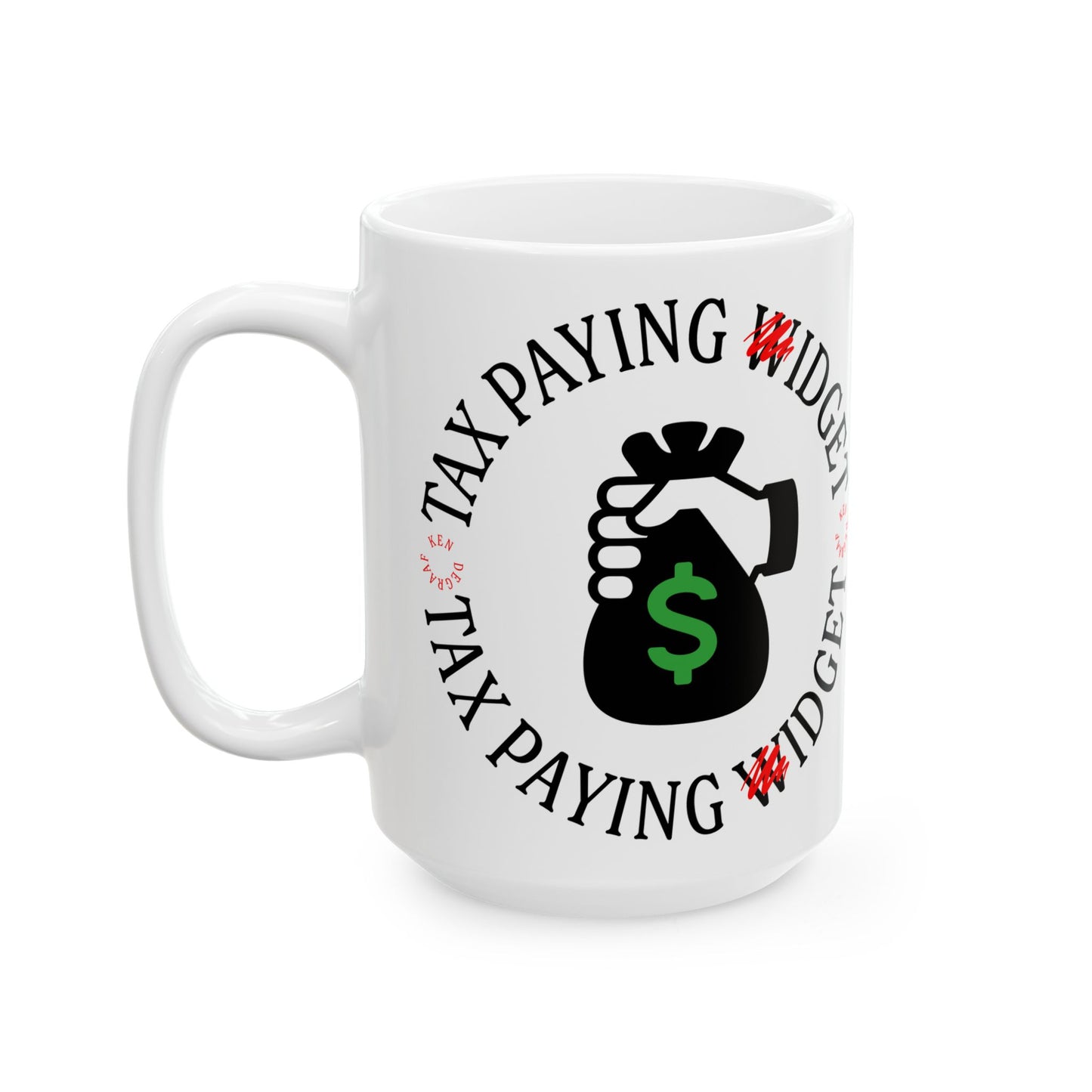 Tax Paying Widget Mug
