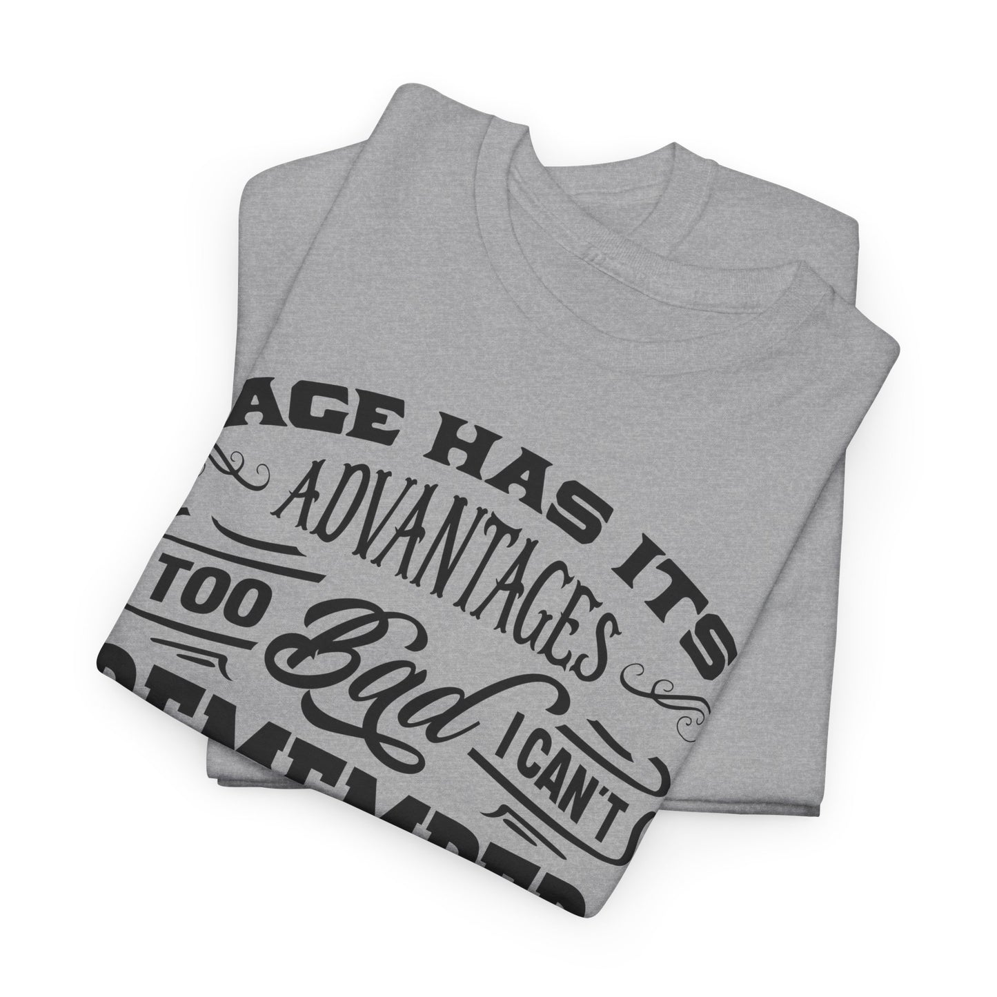 Age Advantages T-Shirt - Funny Memory Graphic Tee
