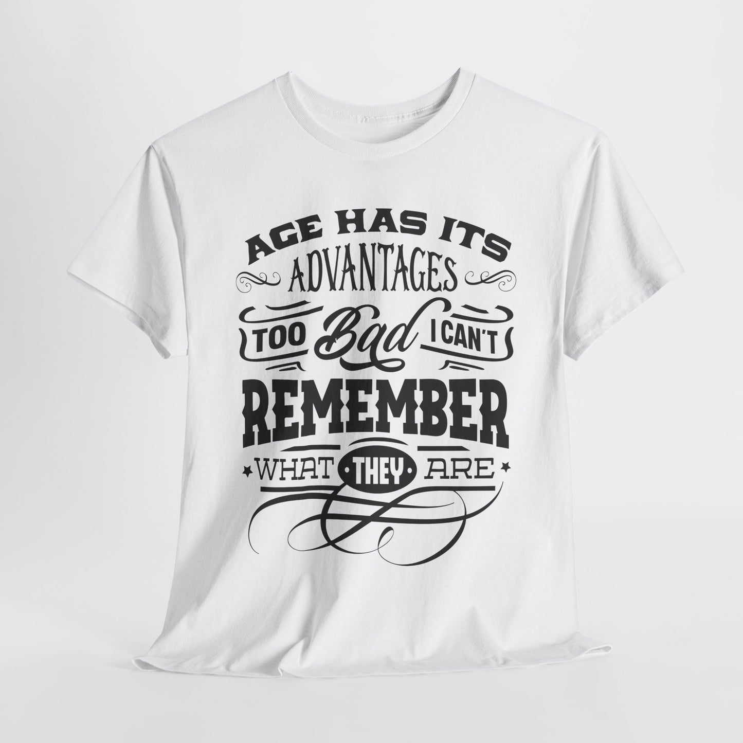 Age Advantages T-Shirt - Funny Memory Graphic Tee