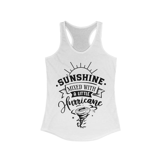 Sunshine Mixed With A Little Hurricane Tank Top