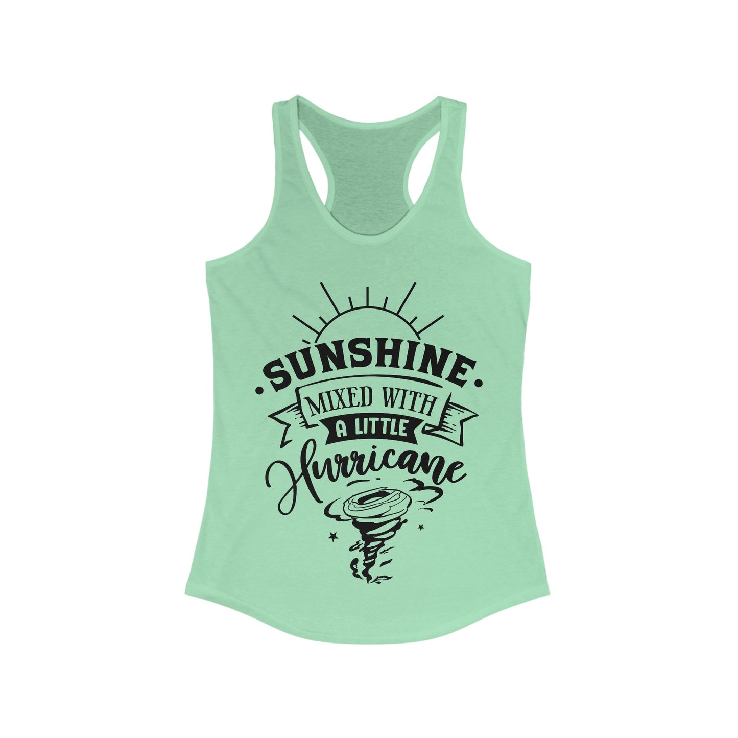Sunshine Mixed With A Little Hurricane Tank Top