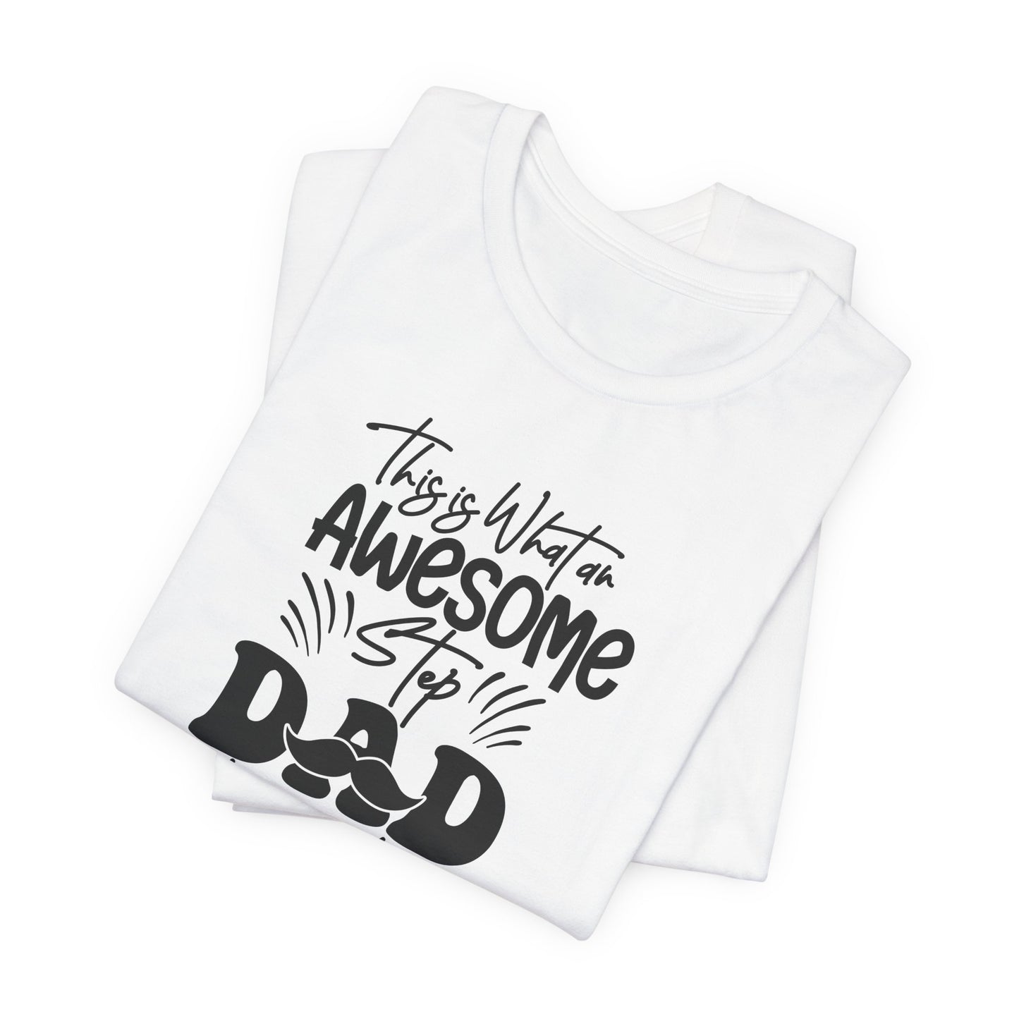 Awesome Step Dad Looks Like This Tee