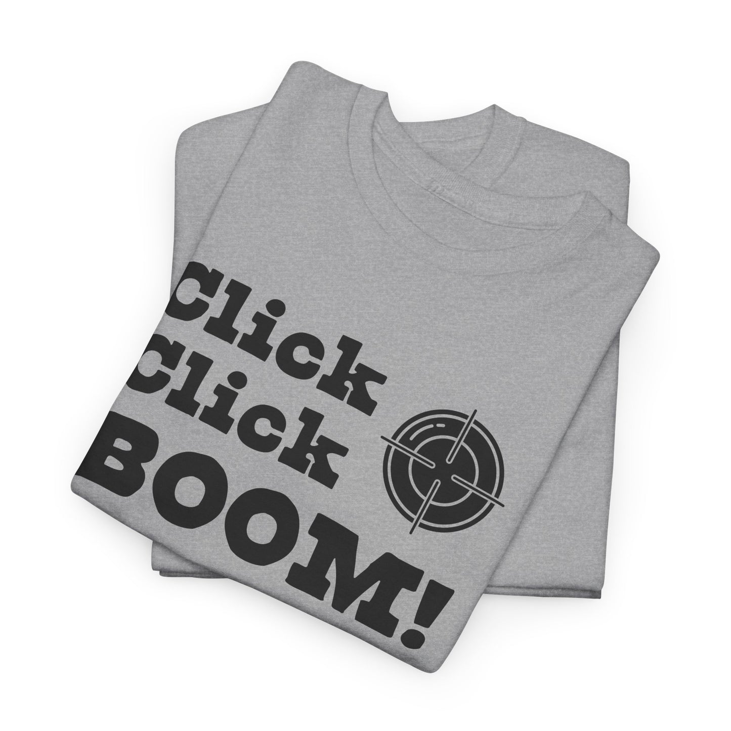 Click Click Boom T-Shirt - Gun Sight Graphic Tee