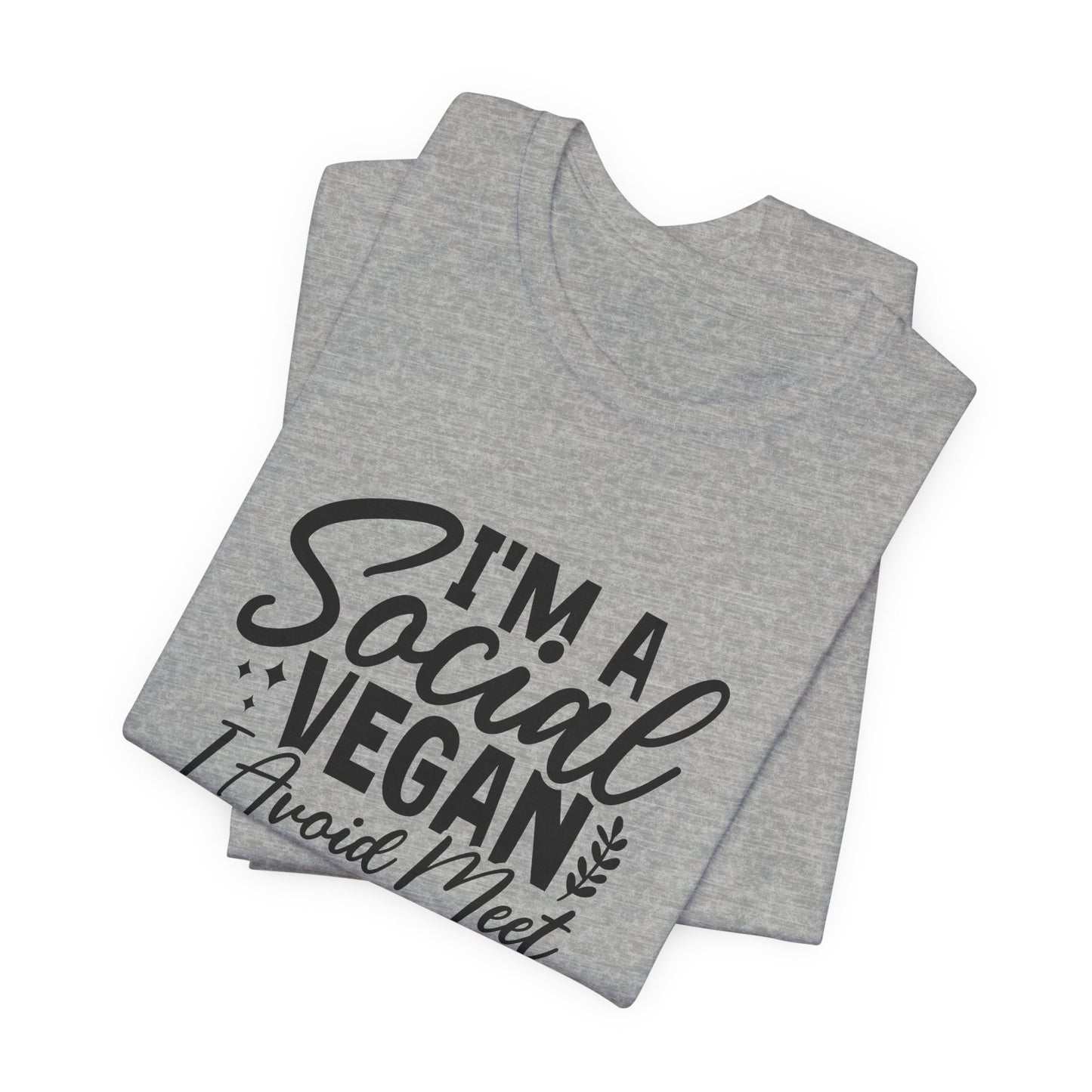 I'm a Social Social Vegan T-Shirt - Funny Pun Graphic Tee