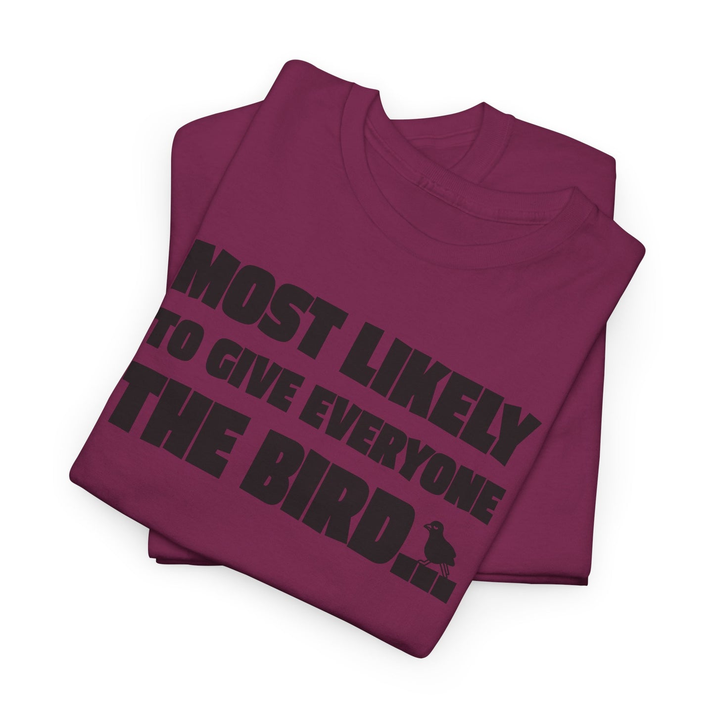 Give Everyone The Bird Graphic T-Shirt