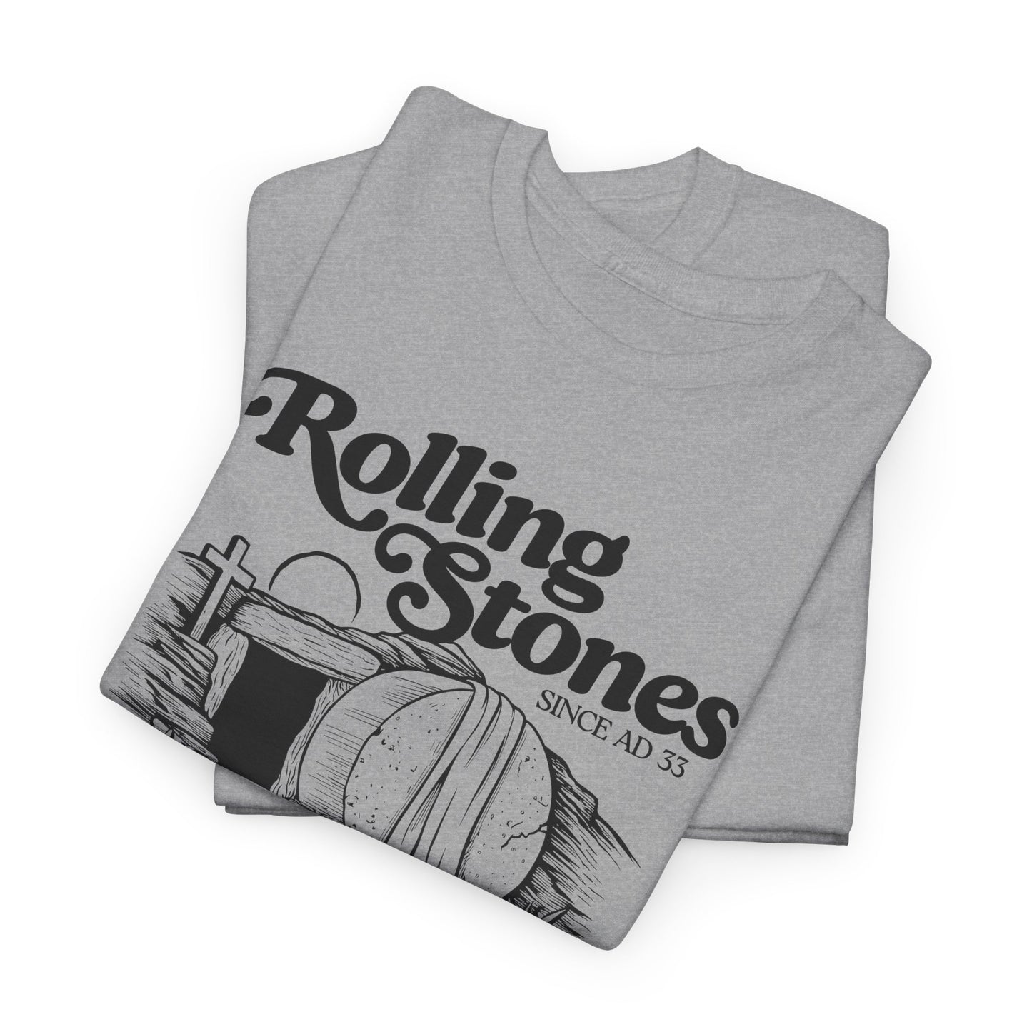 Rolling Stones Since AD 33 T-Shirt - Easter Faith Graphic Tee