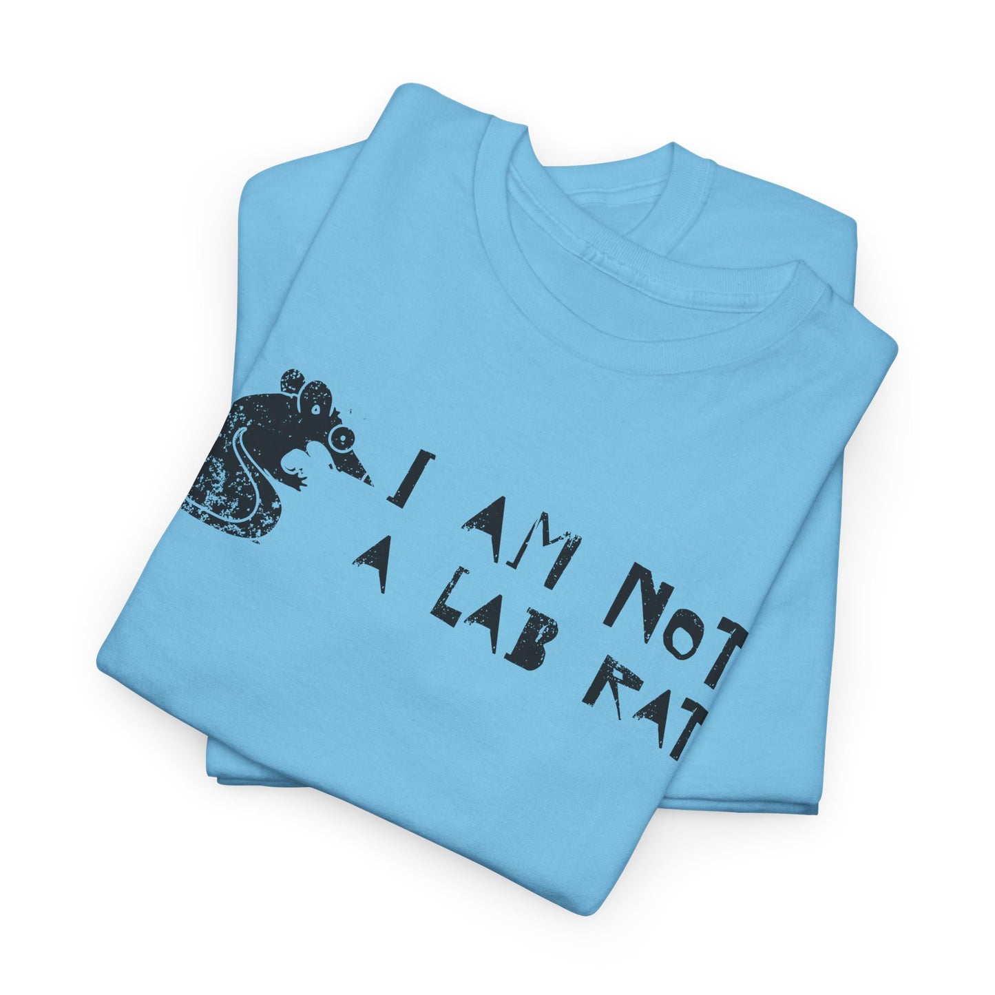 I Am Not a Lab Rat T-Shirt - Anti-Vaccine Stance Tee