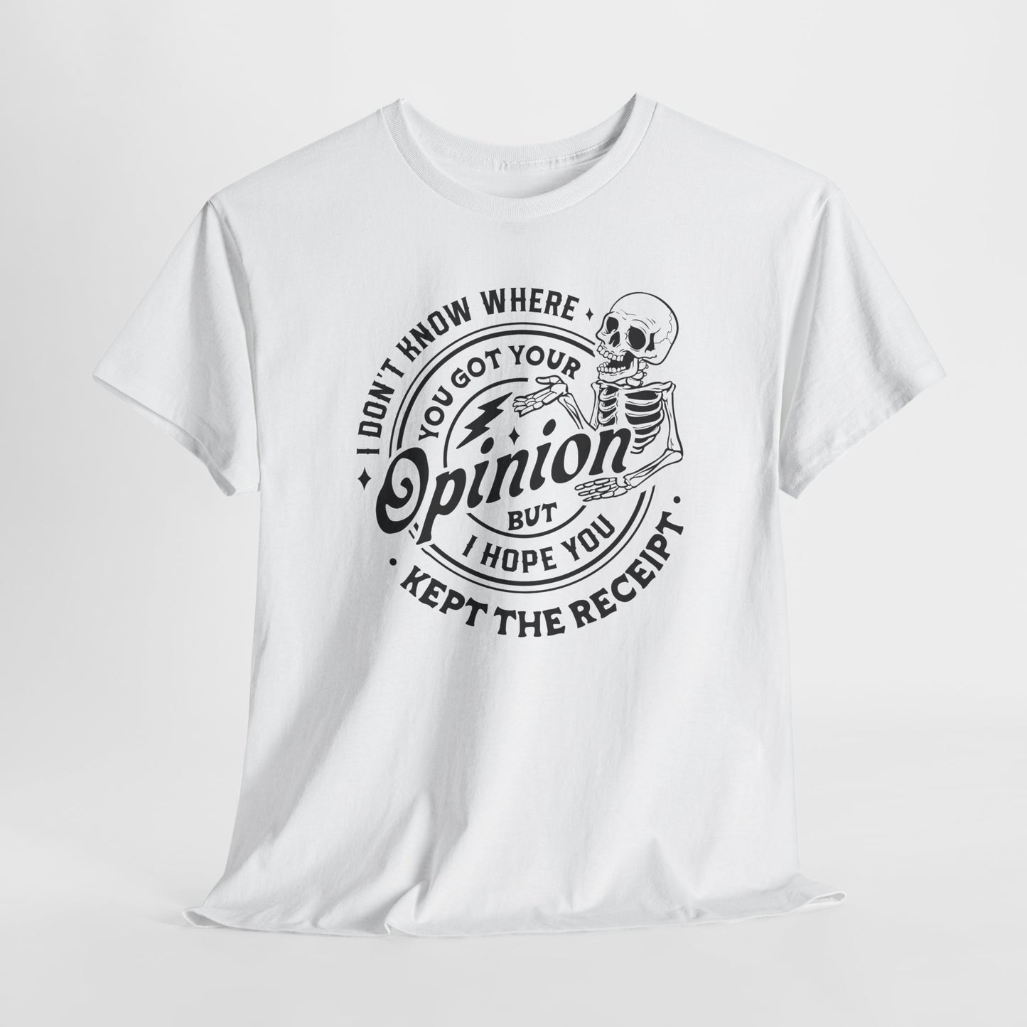 Opinion Receipt T-Shirt - Funny Sass Graphic Tee
