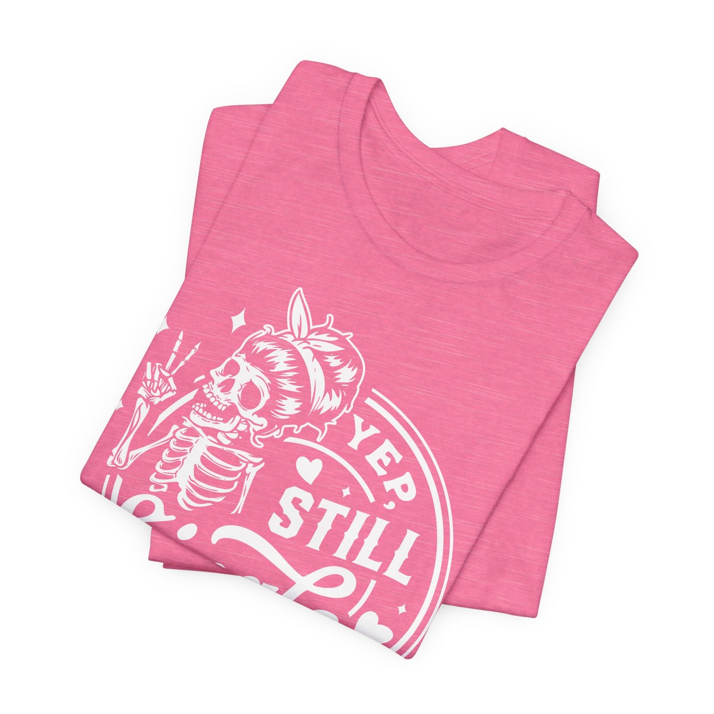 Yep Still Single Skeleton Tee