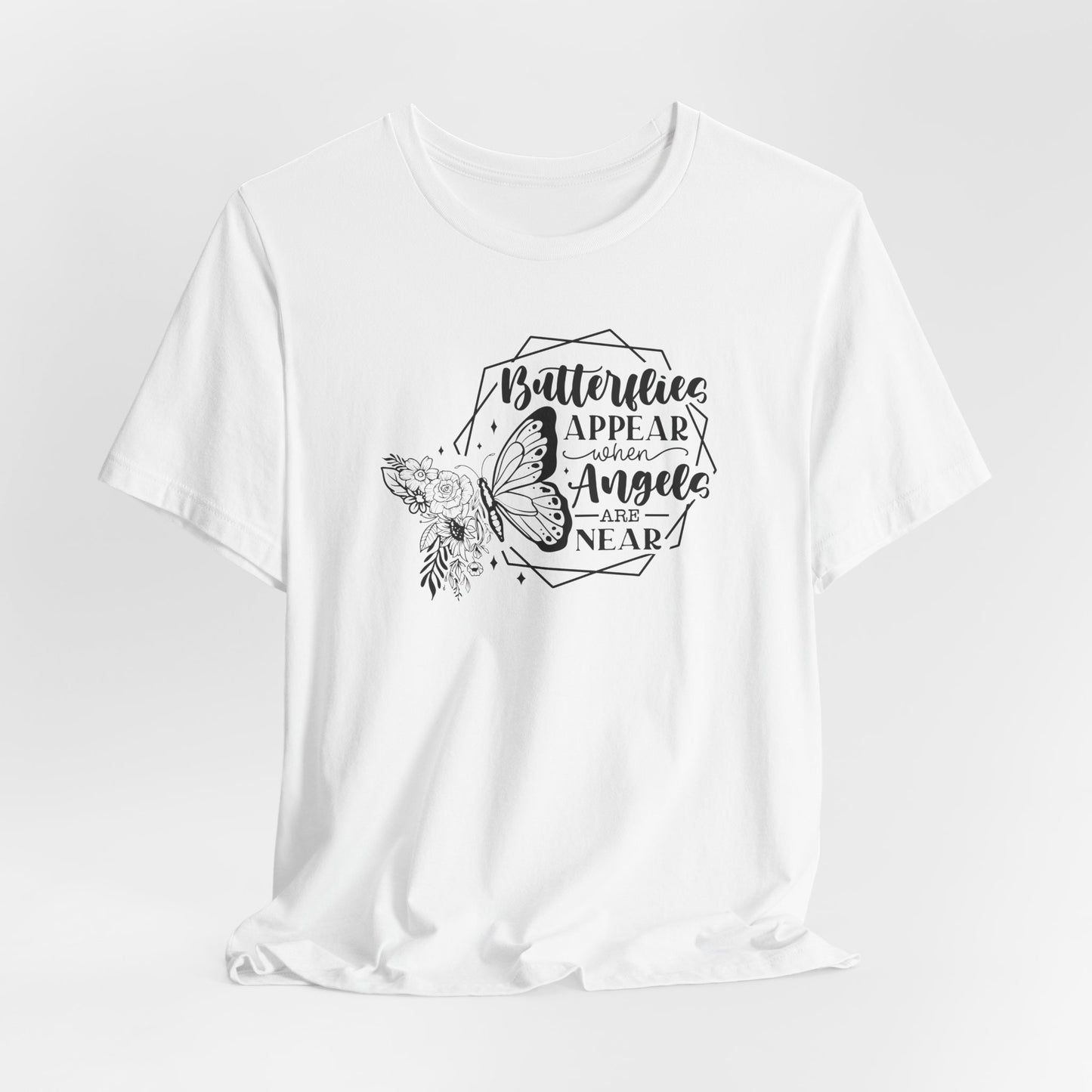 Butterflies Appear When Angels Are Near T-Shirt - Spiritual Tee