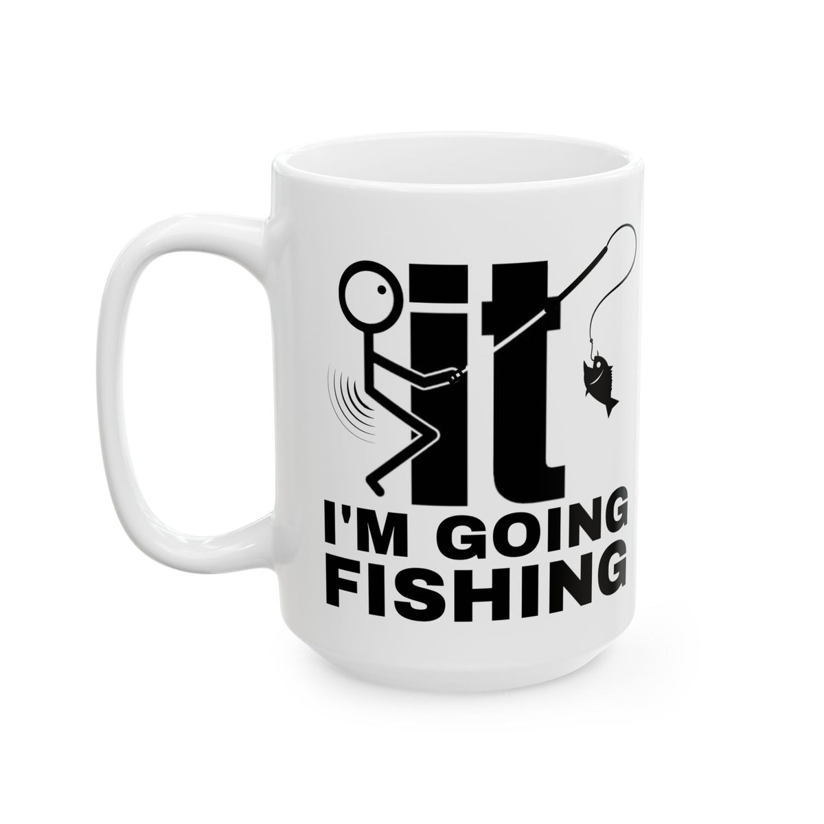 Fuck It I’m Going Fishing Mug | Stick Figure Design