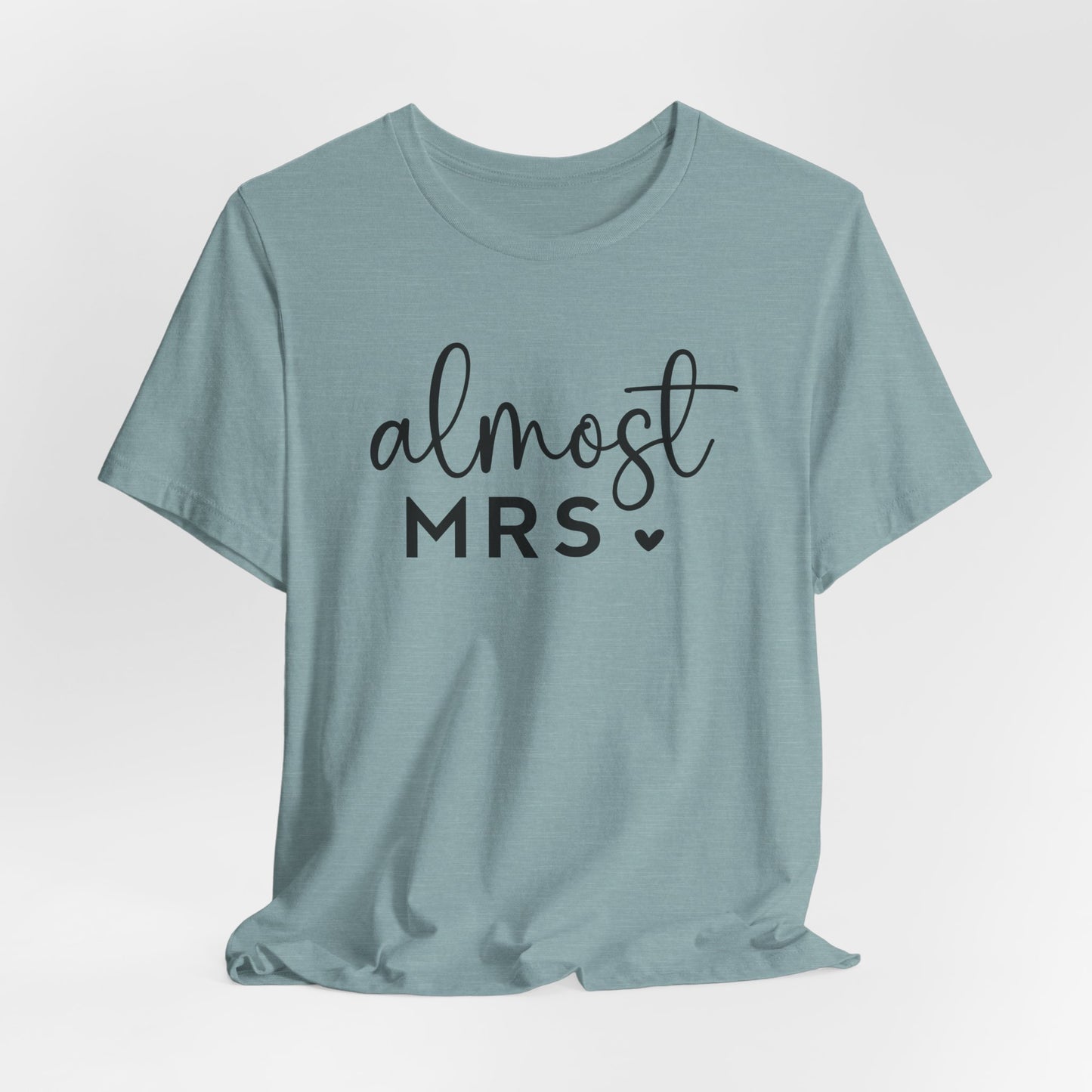 Almost Mrs T-Shirt For Bride To Be TShirt For Bachelorette T Shirt