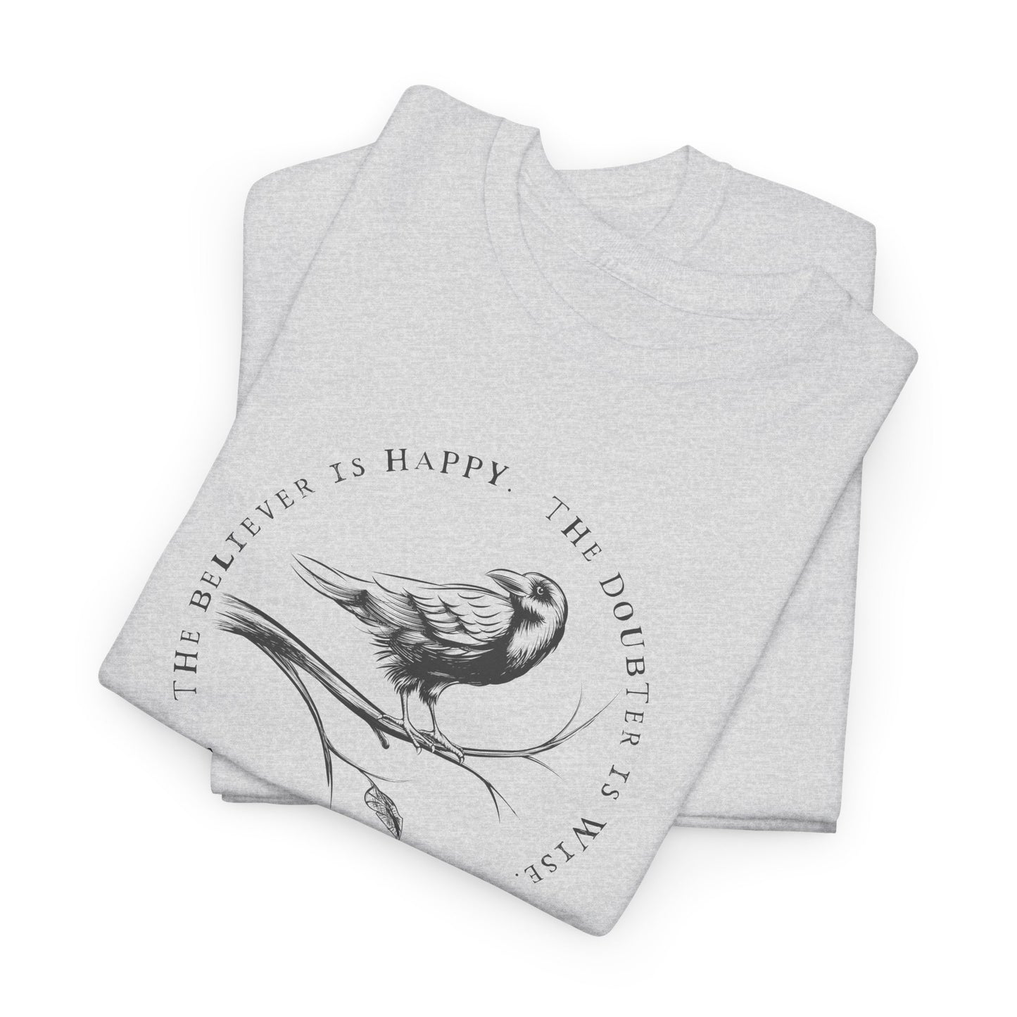 Poe Believer Doubter T-Shirt - Wise Quote Tee