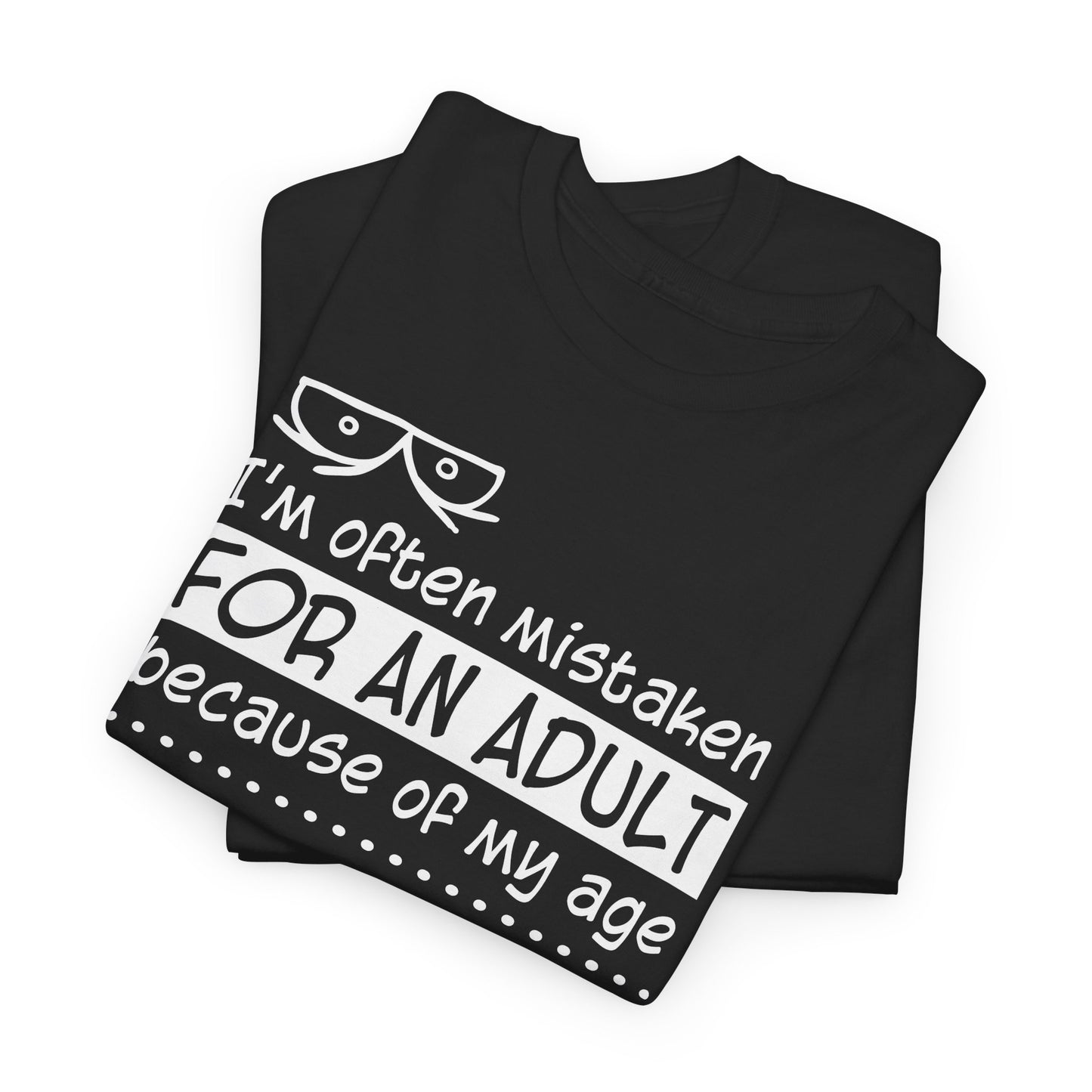 Mistaken for Adult Tee
