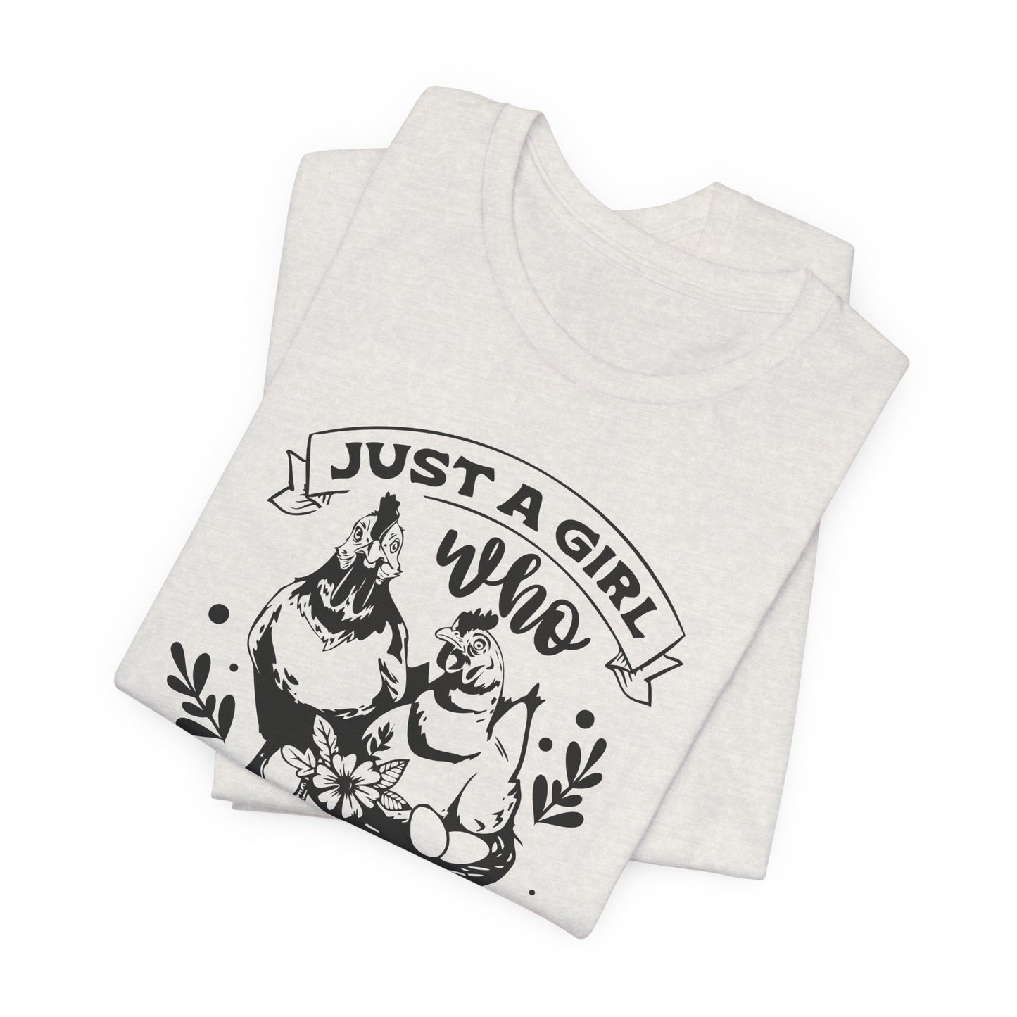 Just A Girl Who Loves Peckers T-Shirt - Funny Chicken Tee