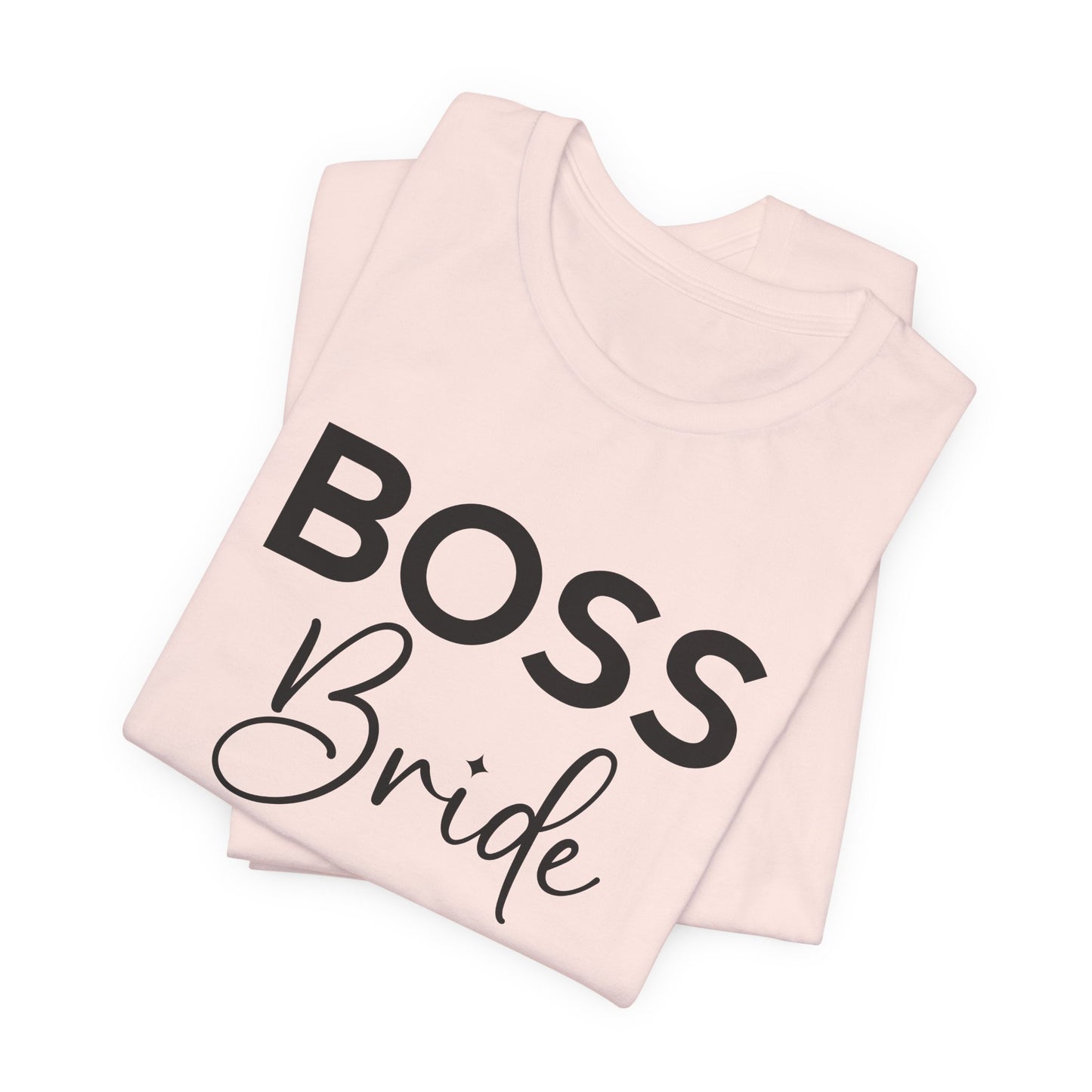 Boss Bride T-Shirt For Bachelorette Party T Shirt For Bridal Team TShirt