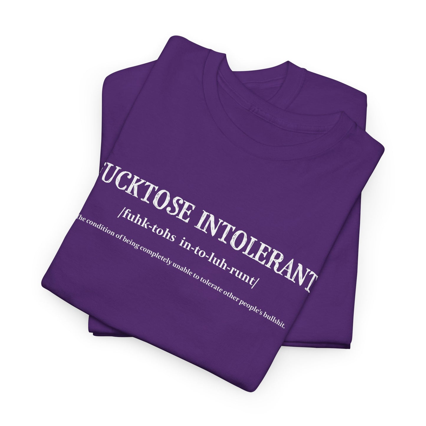 Fucktose Intolerant T-shirt - Sassy BS Tee