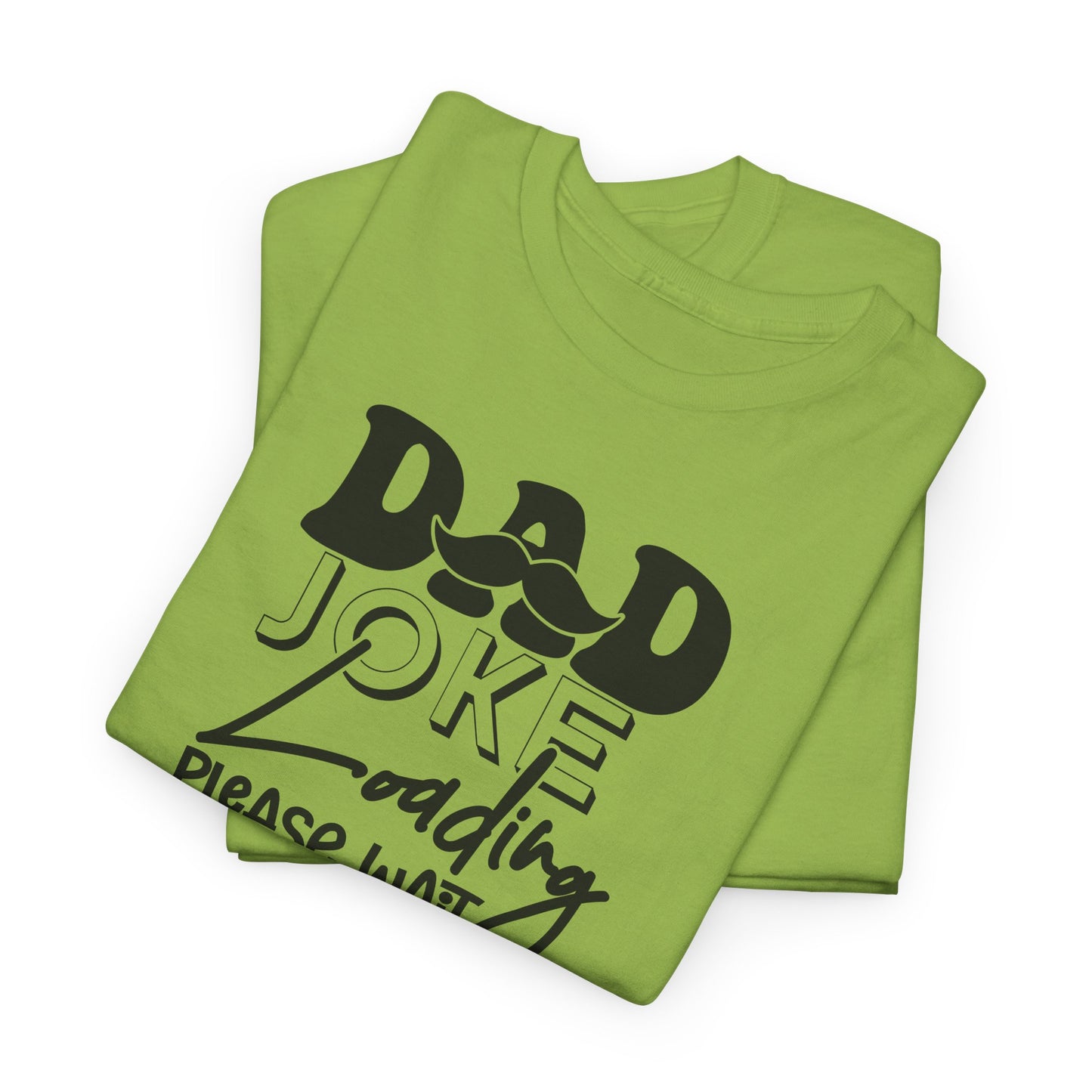 Dad Joke Loading Funny Dad Tee