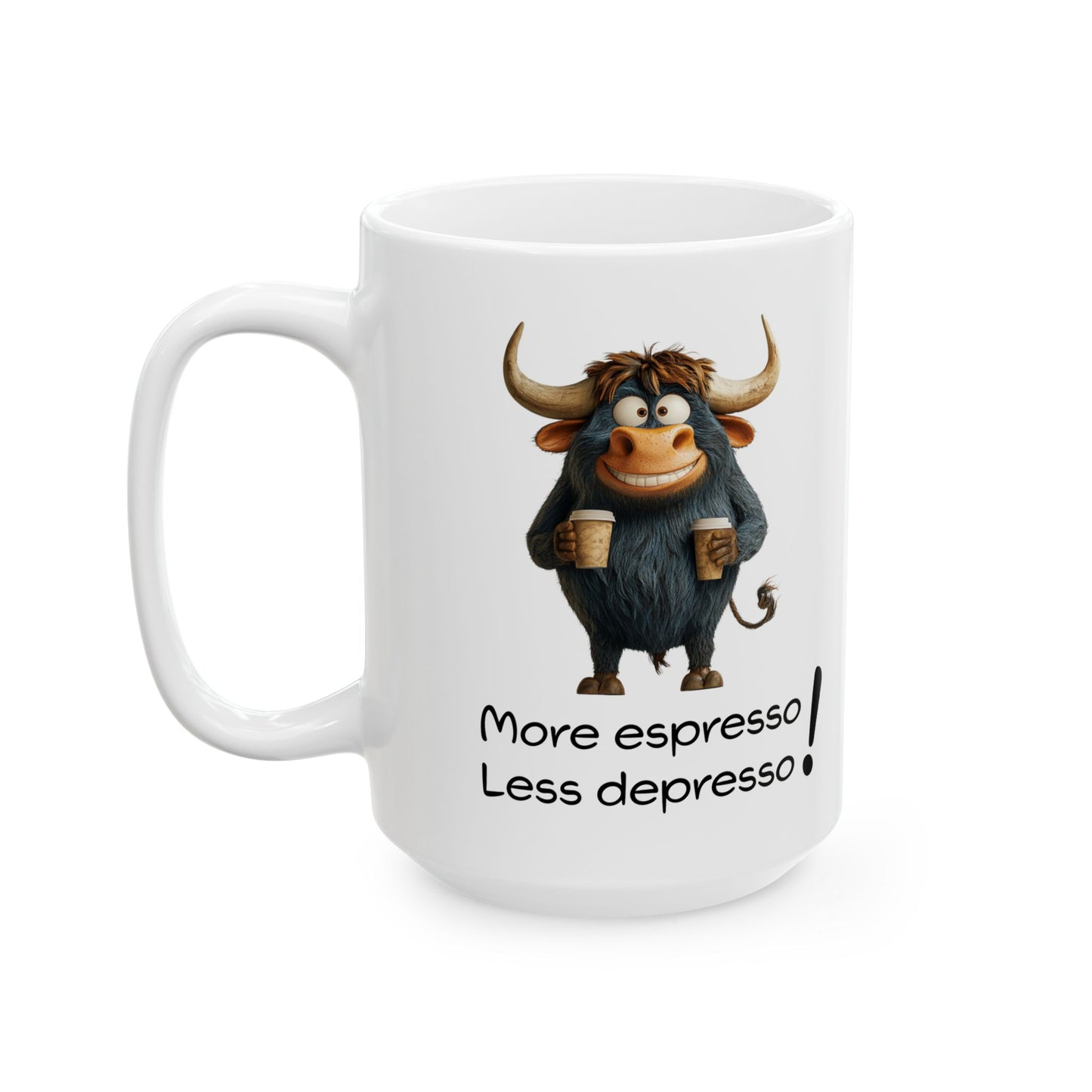 More Espresso Mug For Funny Bull Coffee Cup