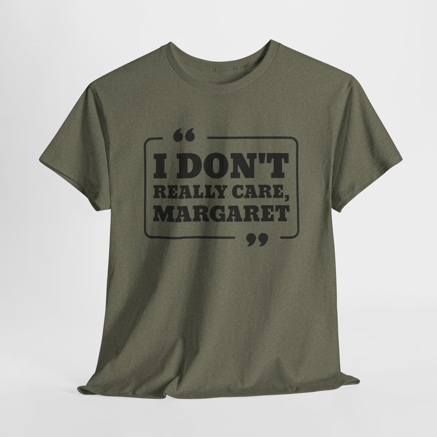 I Don't Really Care Margaret T-Shirt - JD Vance Funny Quote Tee