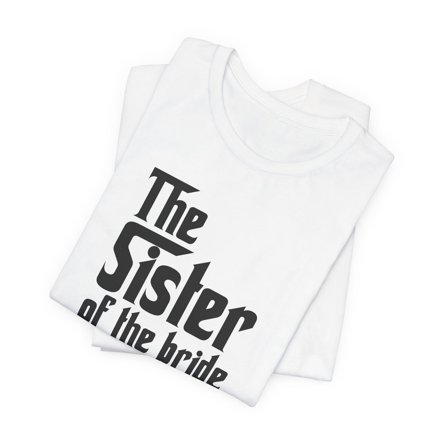 Mafia Wedding T-Shirt For Sister Of The Bride TShirt For Bachelorette Theme Party