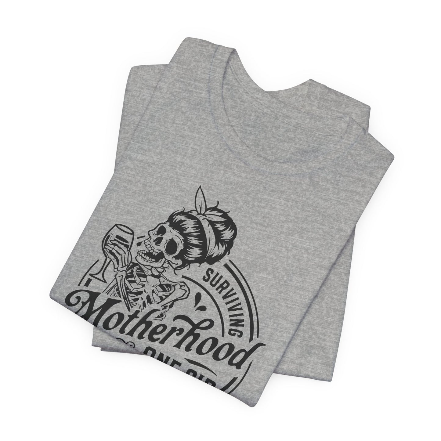 Surviving Motherhood Tee - Skeleton Mom Style