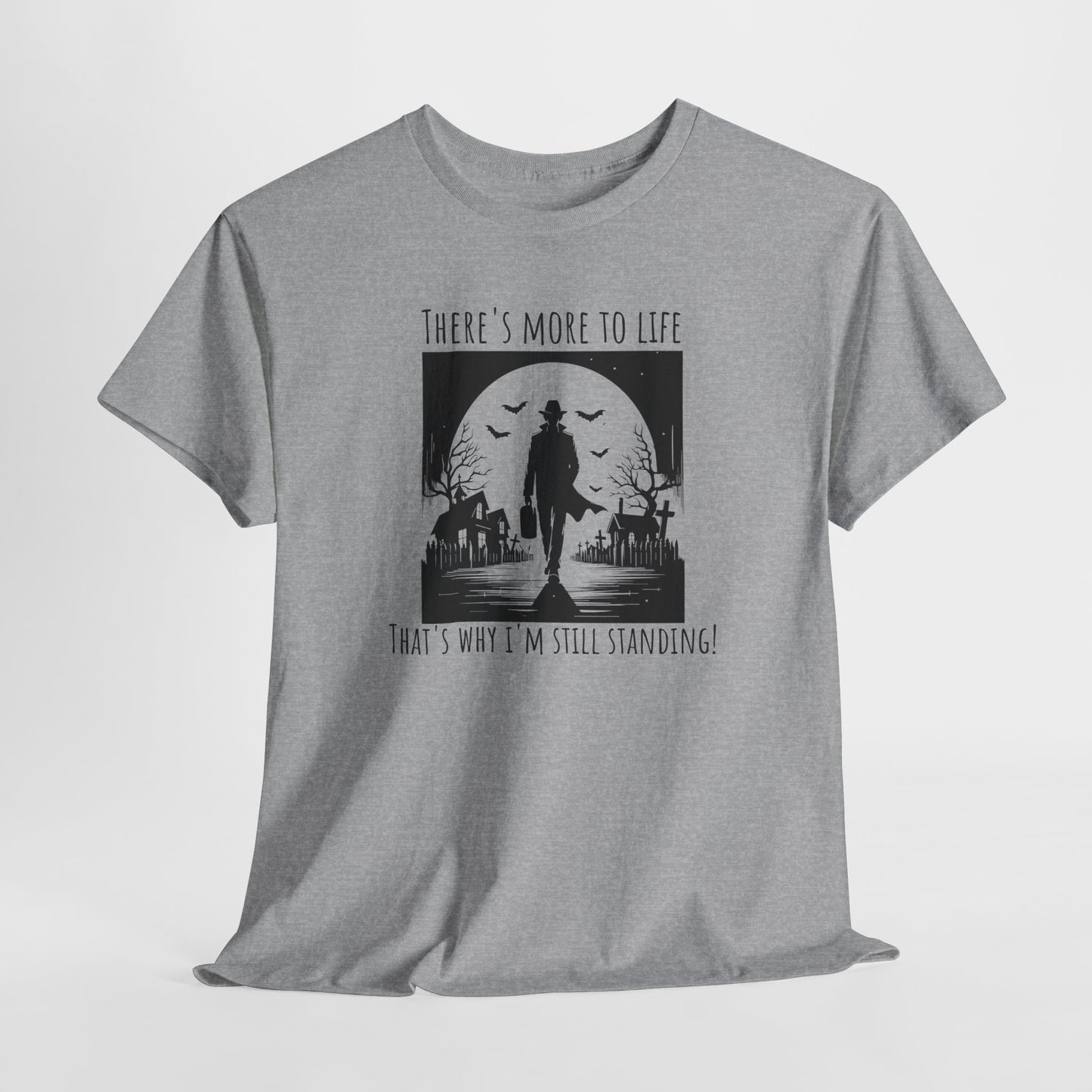There Is More to Life T-Shirt - Inspirational Quote Tee