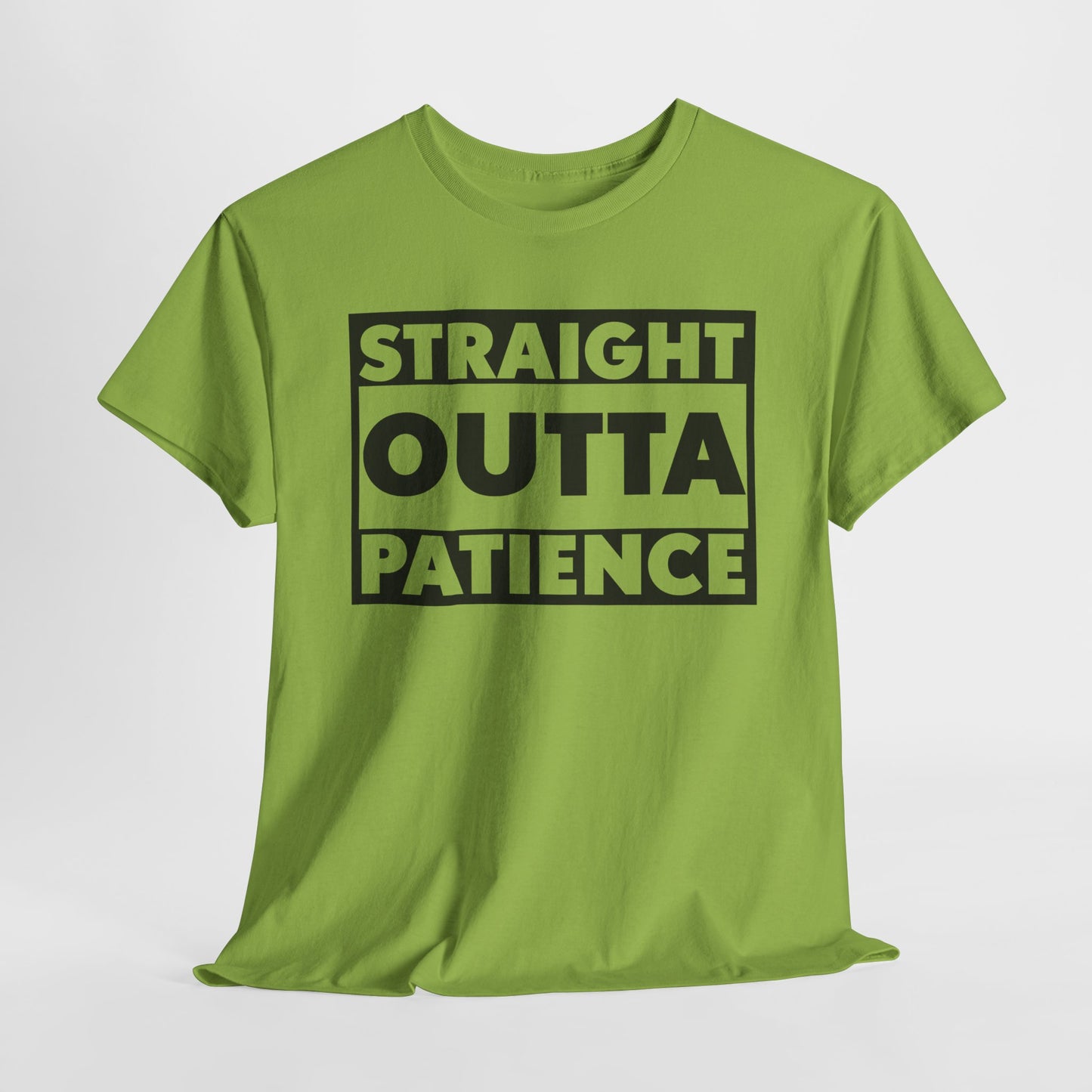 Straight Outta Patience Tee