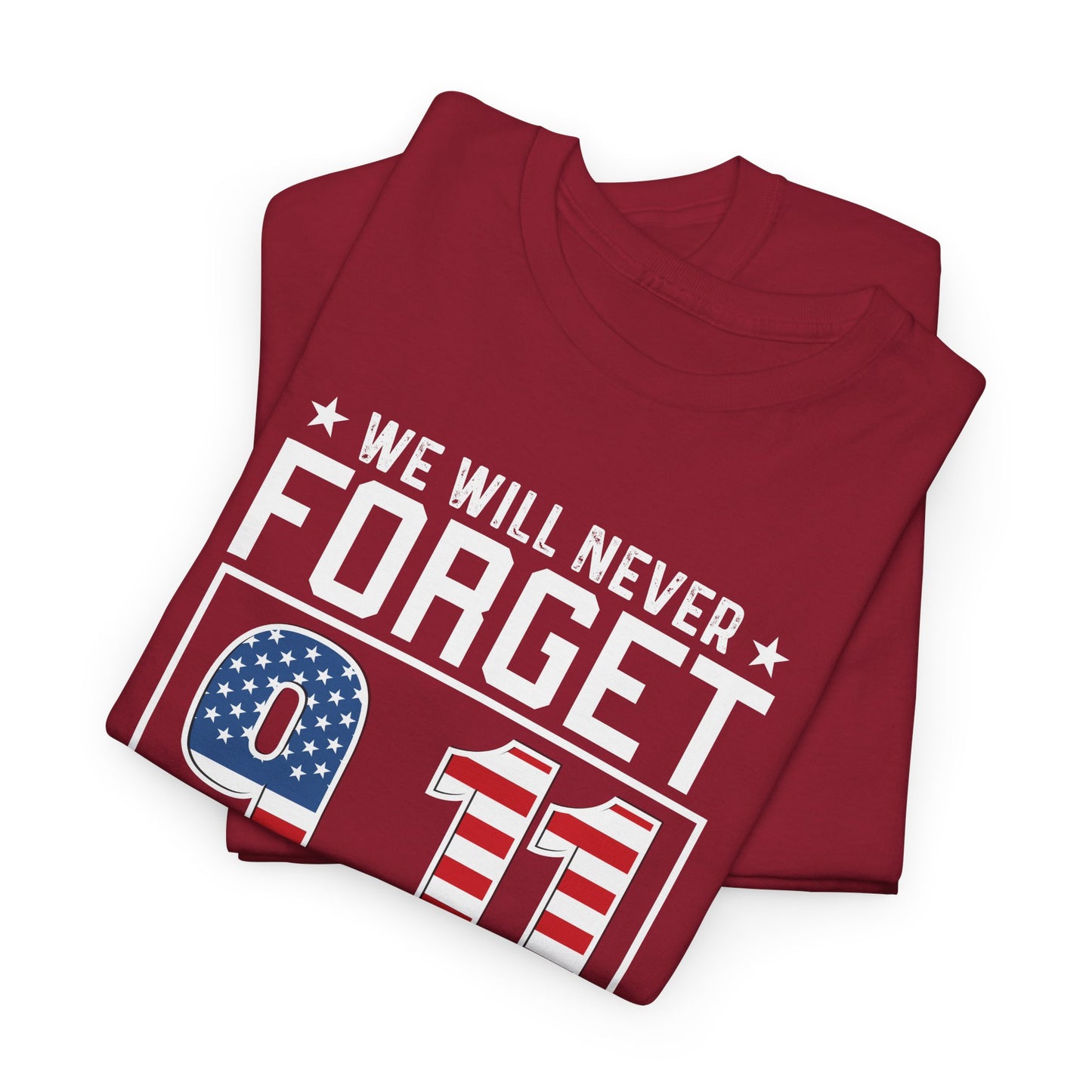Patriot Day T-Shirt - We Will Never Forget 9/11 Tee