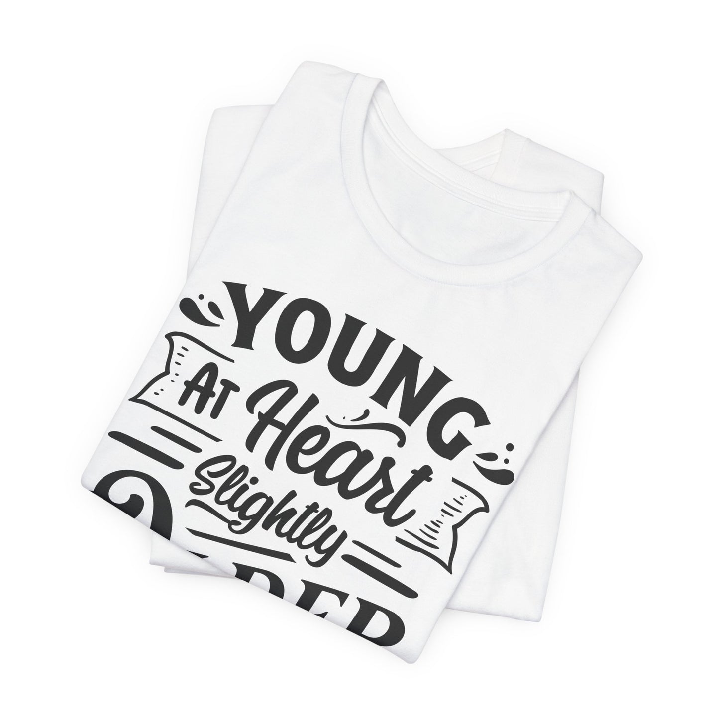 Young At Heart T-Shirt - Funny Age Graphic Tee