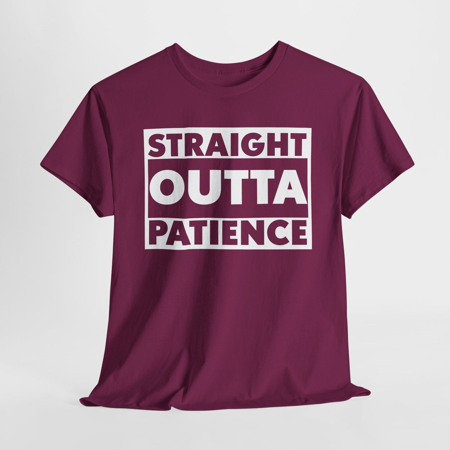 Straight Outta Patience Tee