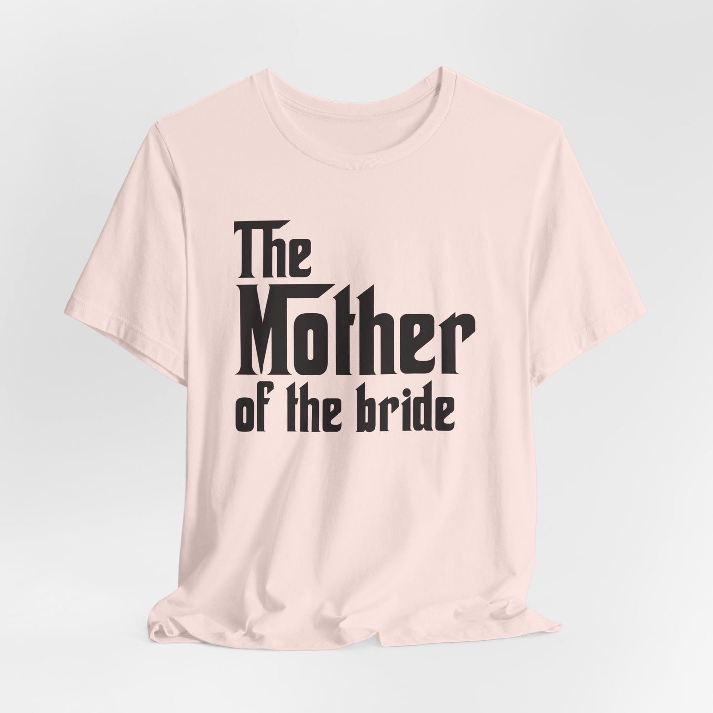 Mafia Wedding T-Shirt For Mother Of The Bride TShirt For Bachelorette Theme Party