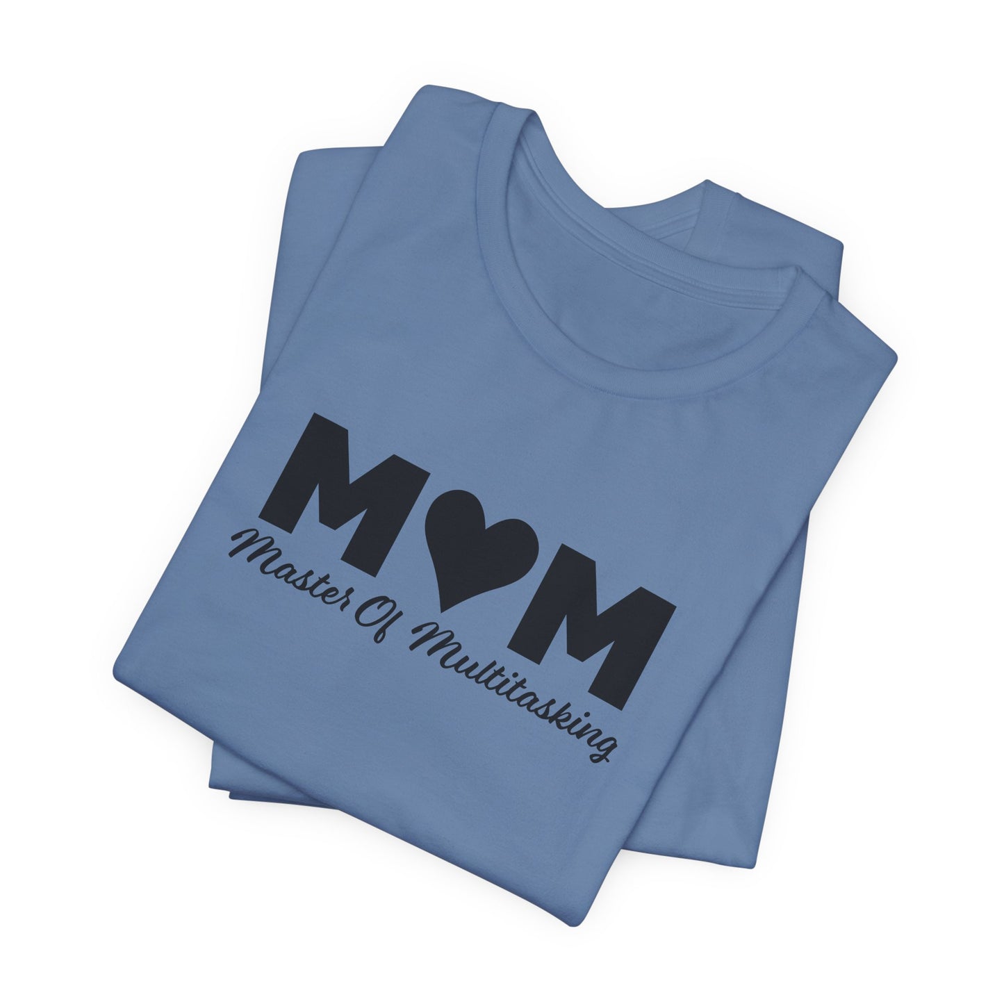 Master Multitasking Tee - Mom Power Look