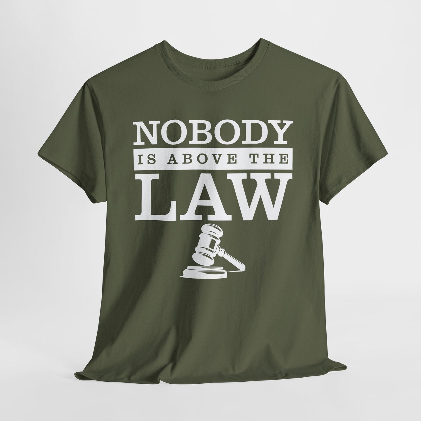 Nobody is Above the Law T-Shirt - Justice Graphic Tee